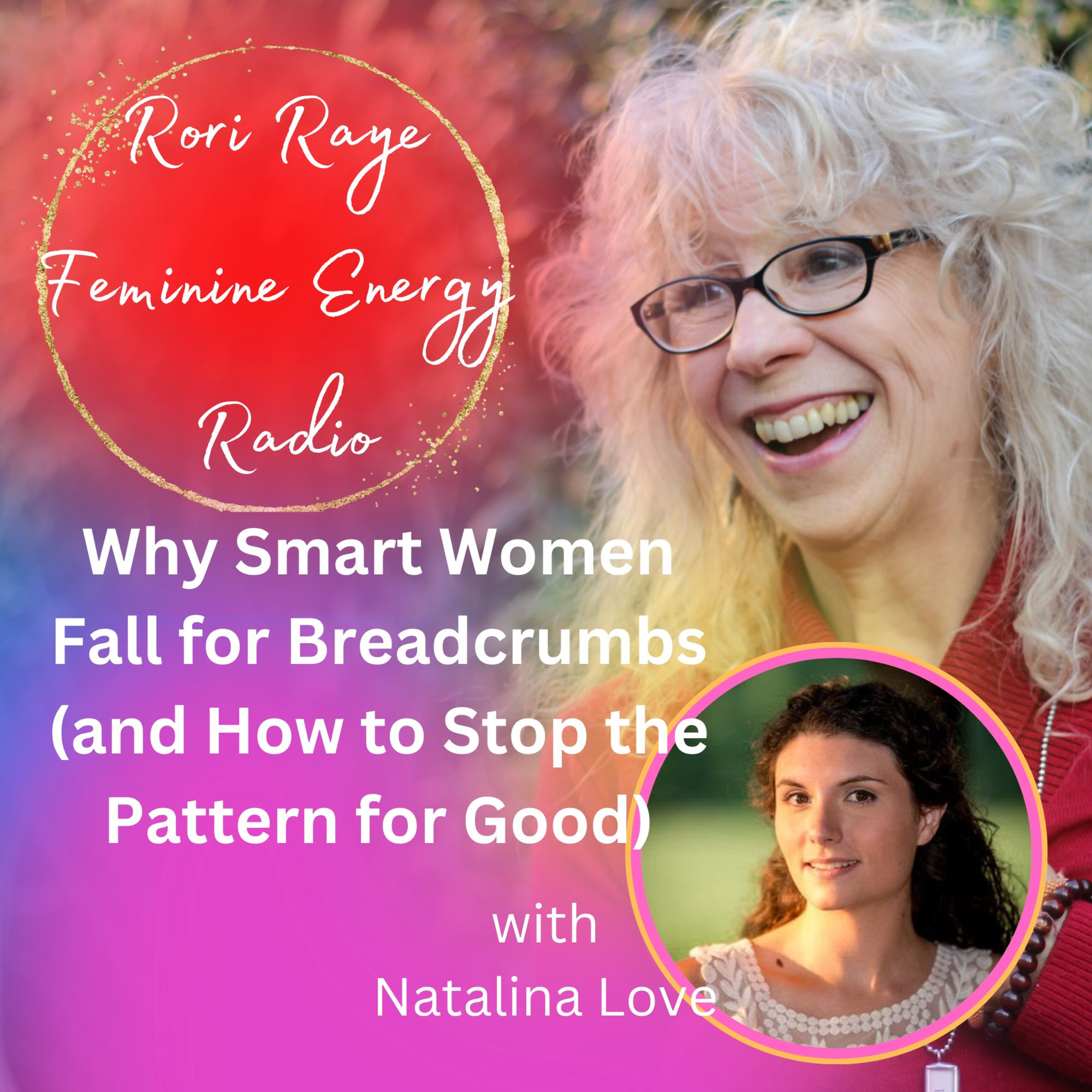 Why Smart Women Fall for Breadcrumbs (and How to Stop the Pattern for Good)