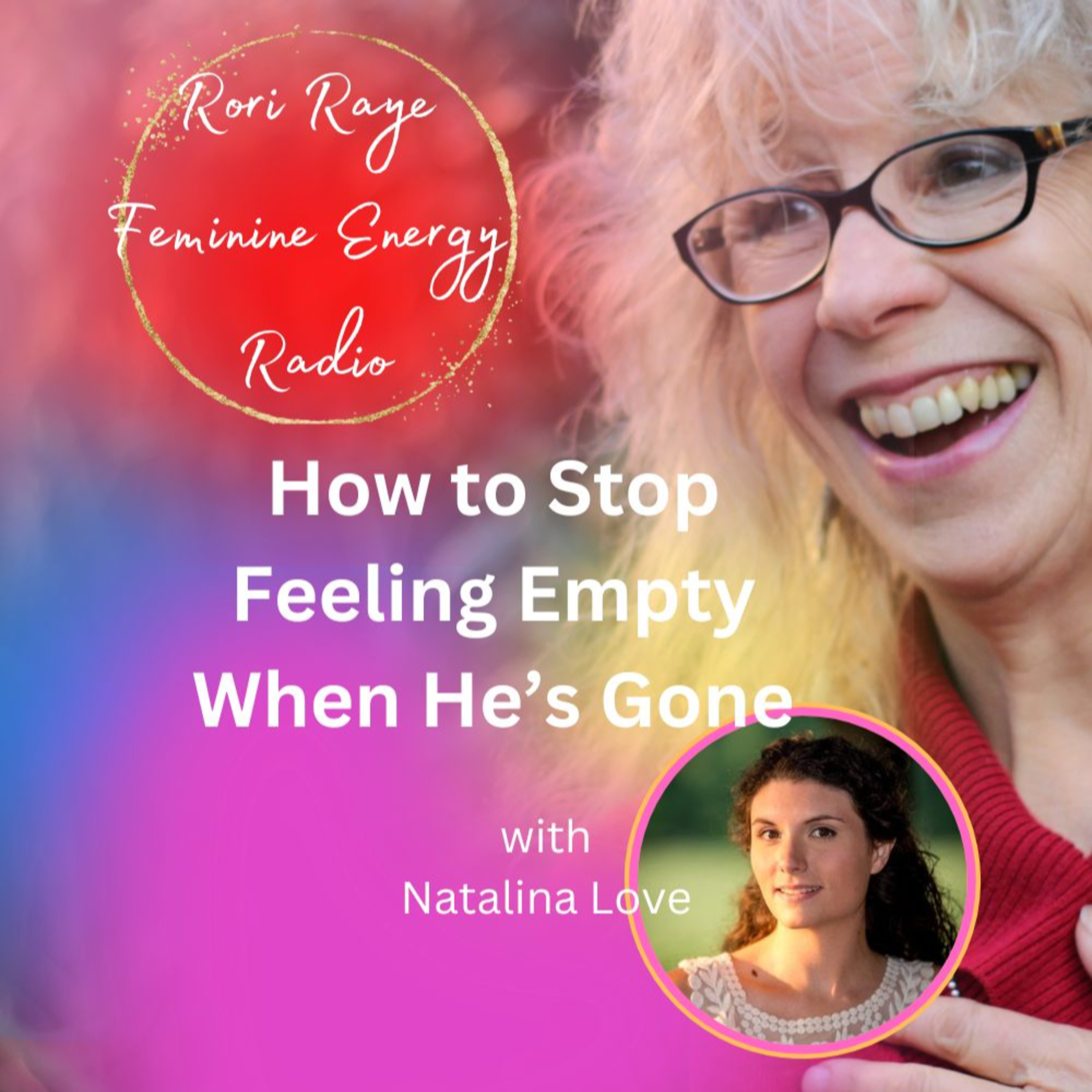 How to Stop Feeling Empty When He’s Gone