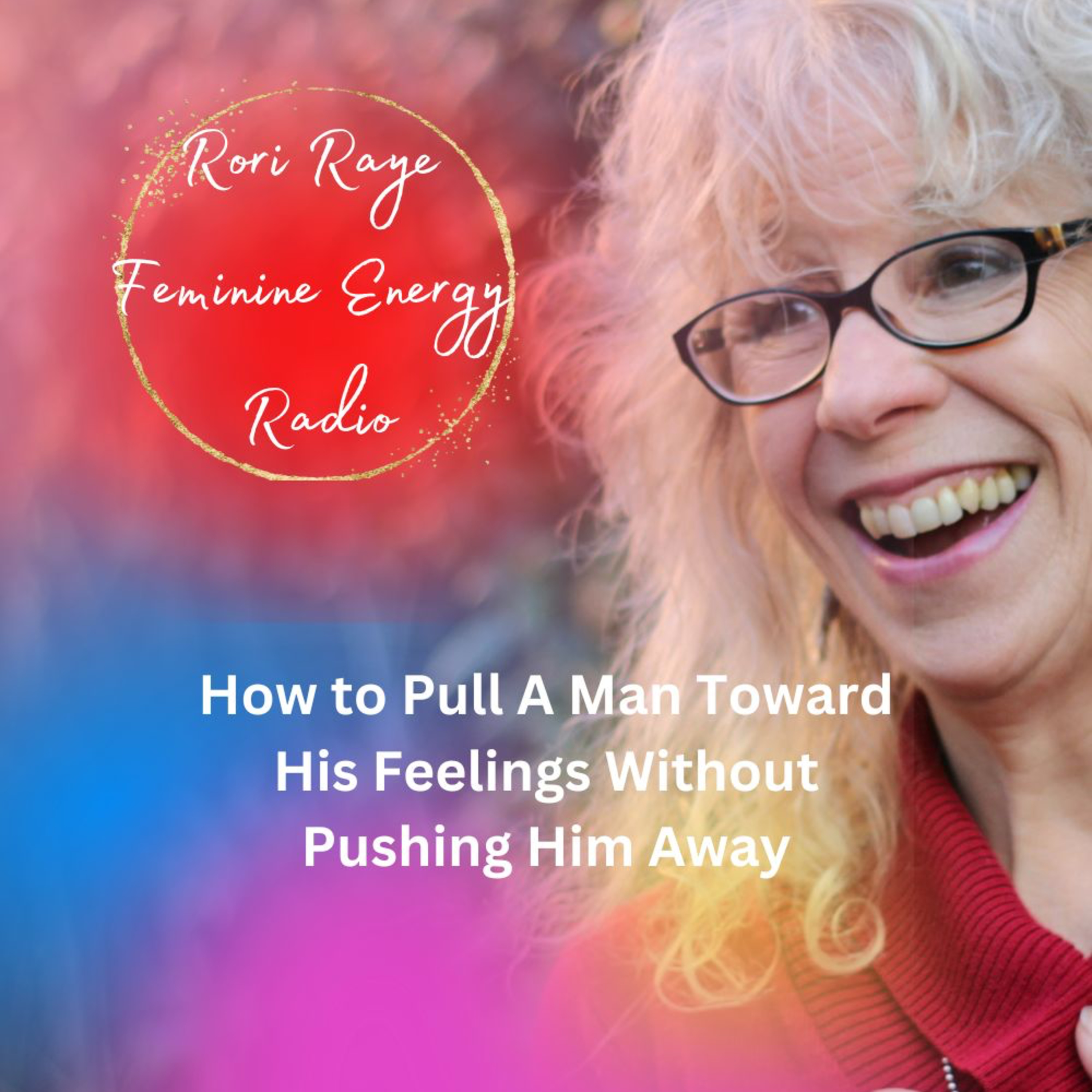 How To Pull A Man Toward His Feelings Without Pushing Him Away
