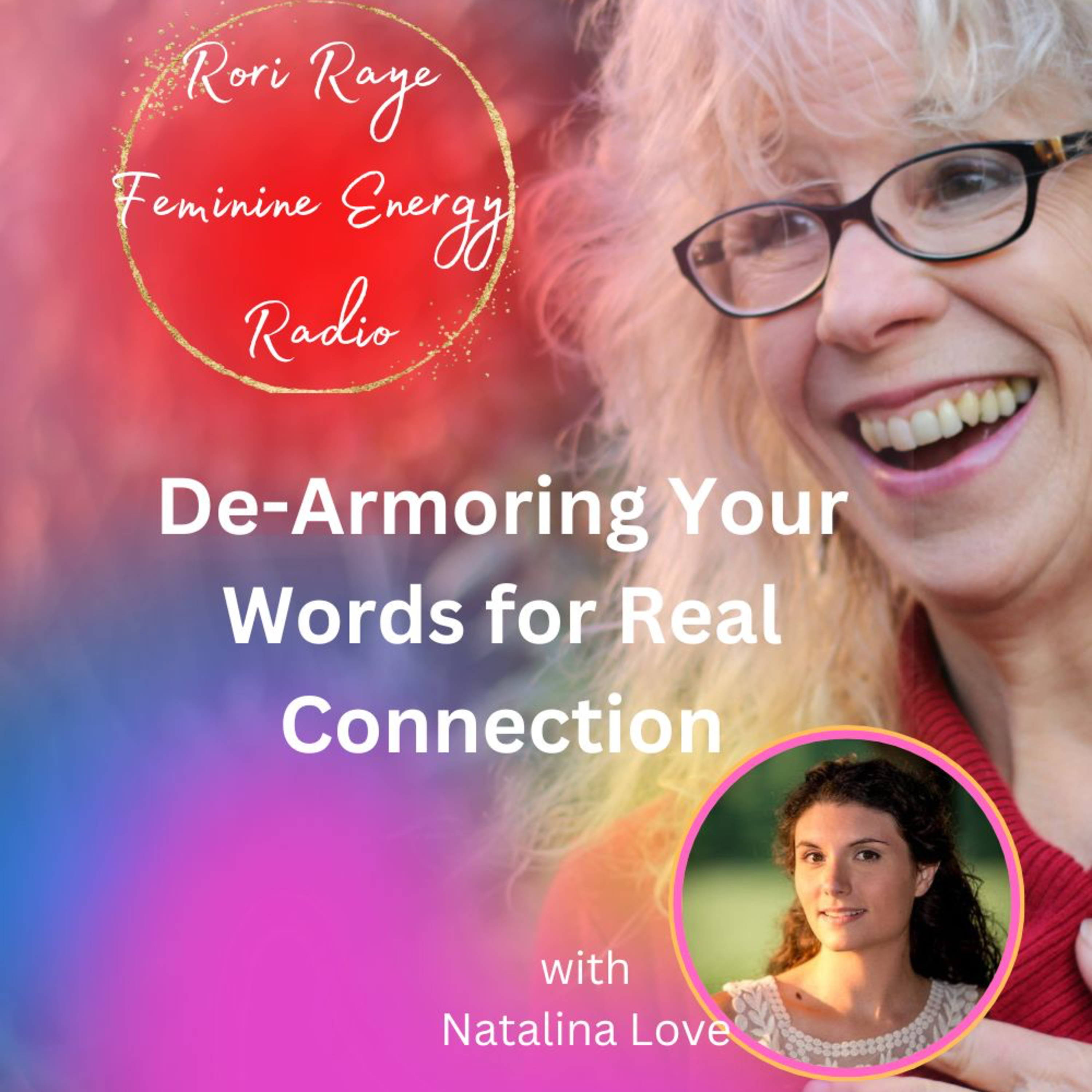 De-Armoring Your Words for Real Connection