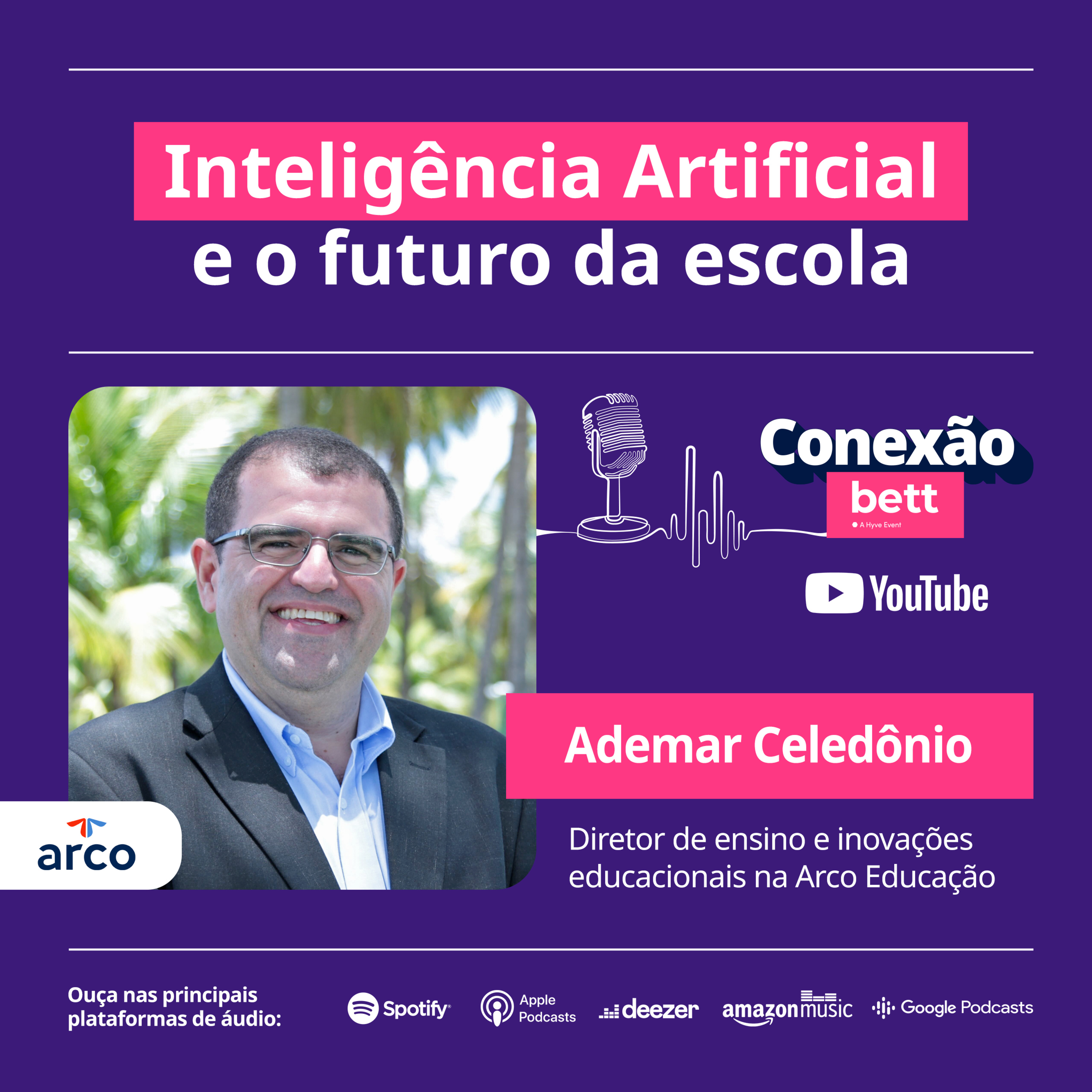Inteligência Artificial e o futuro da escola | Ademar Celedônio