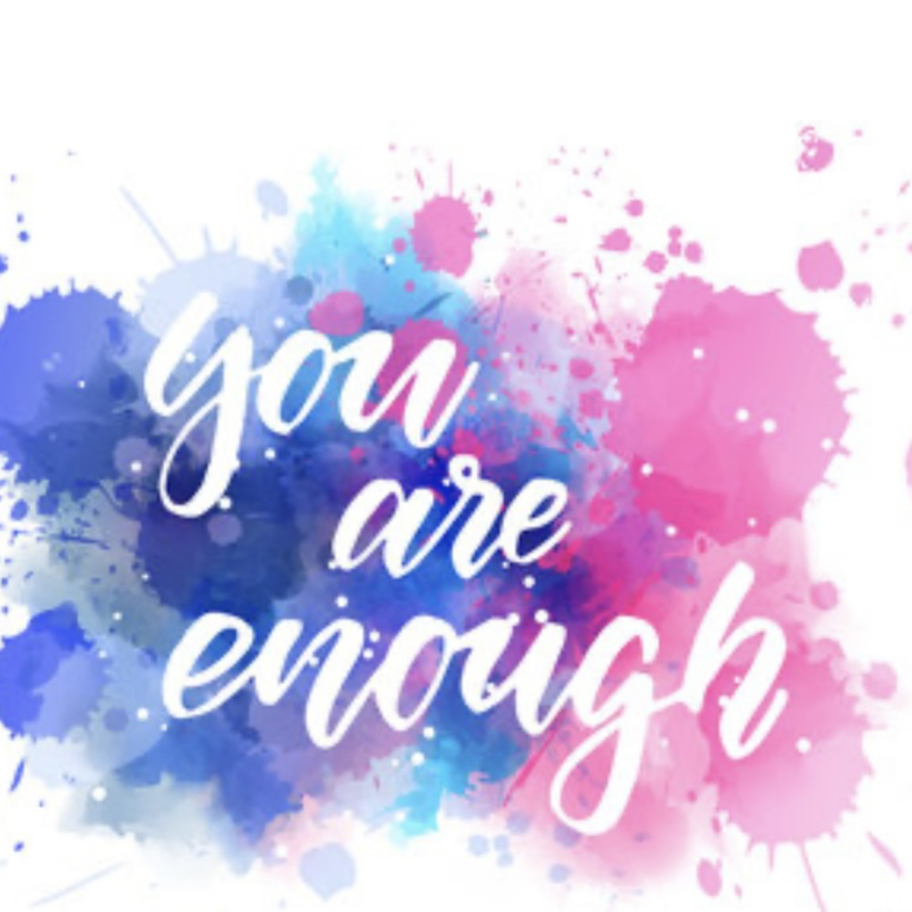 You Are Enough 🫶🏽♥️ episode artwork