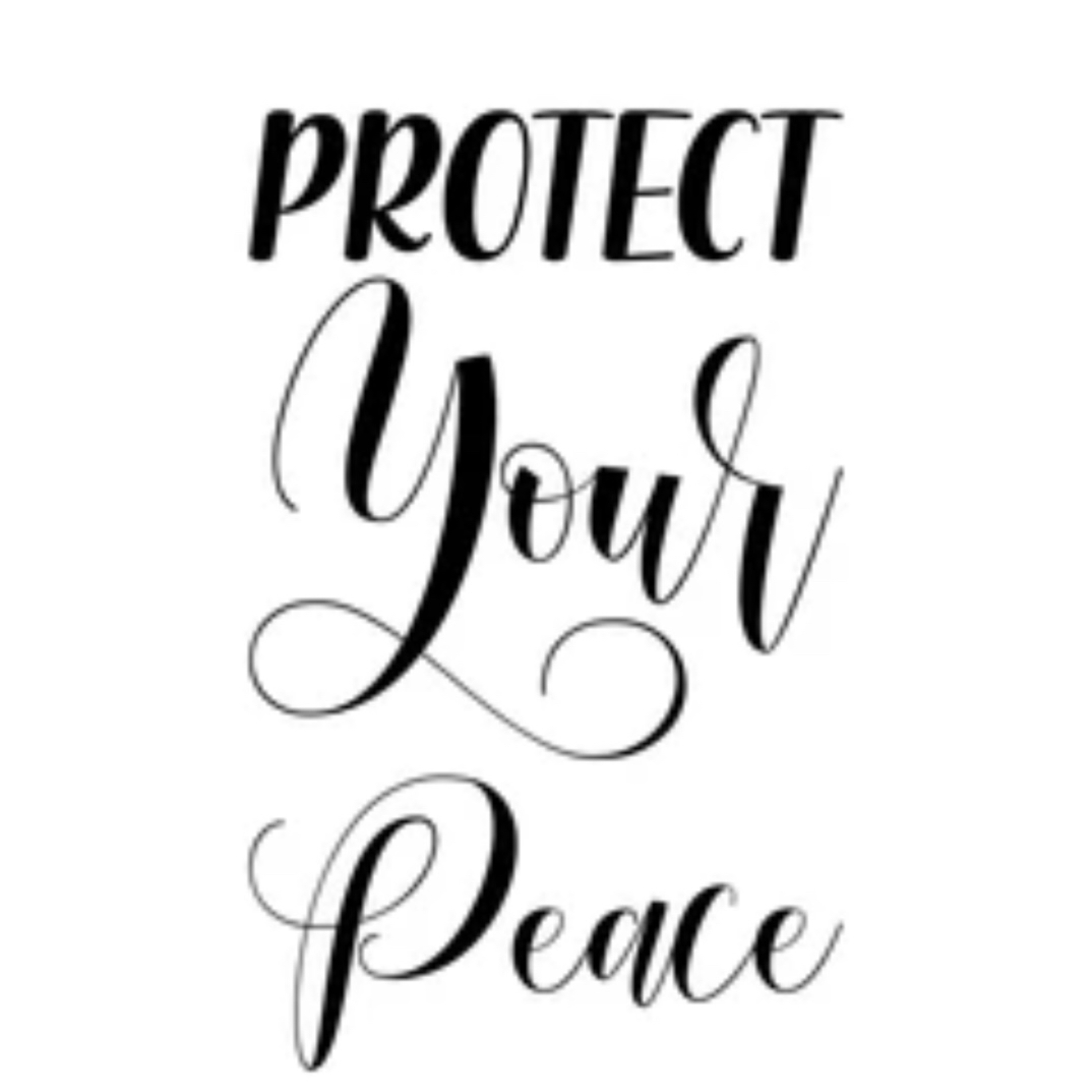 Protect Your Peace ☮️  episode artwork