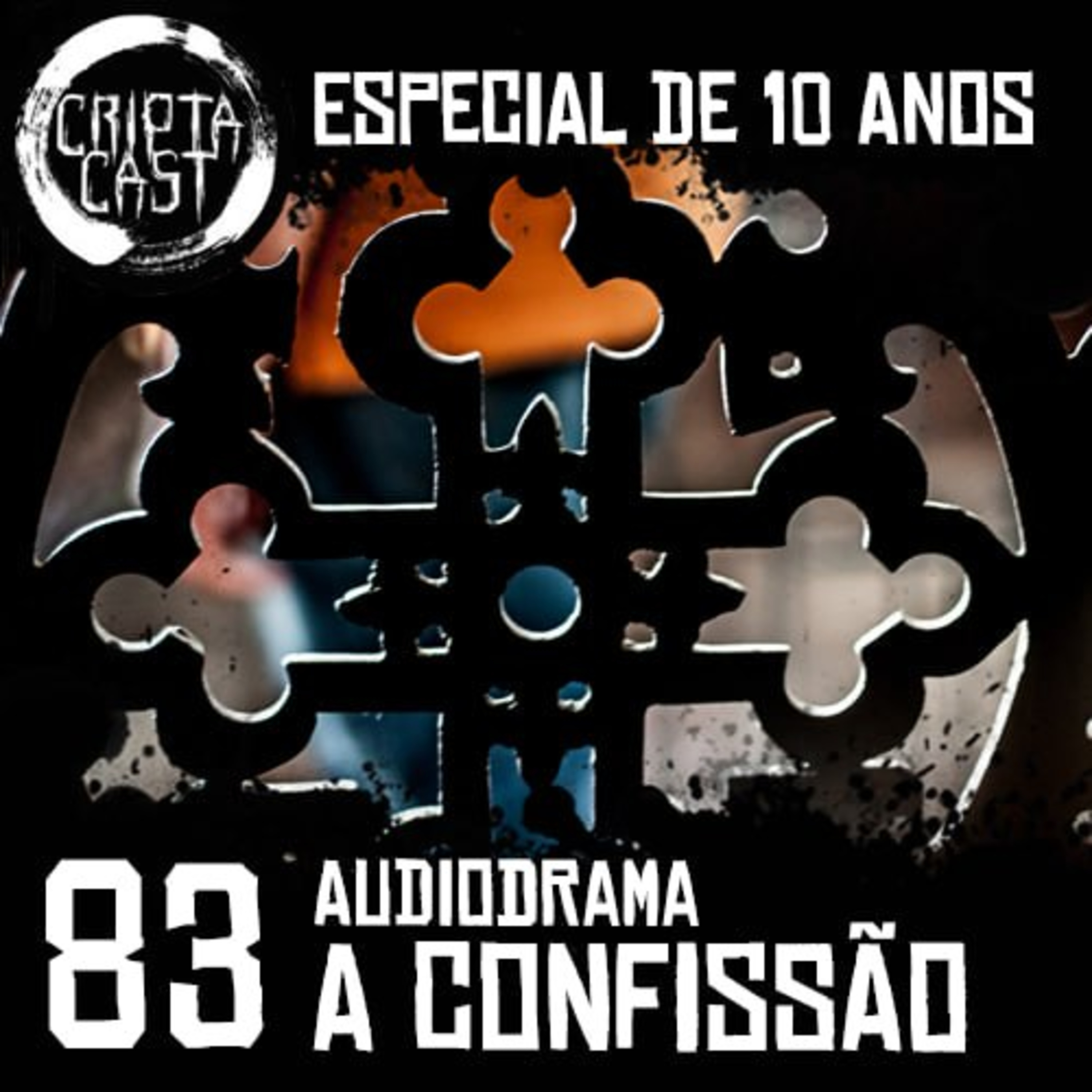 Criptacast #83 – Especial de 10 anos – Audiodrama A Confissão