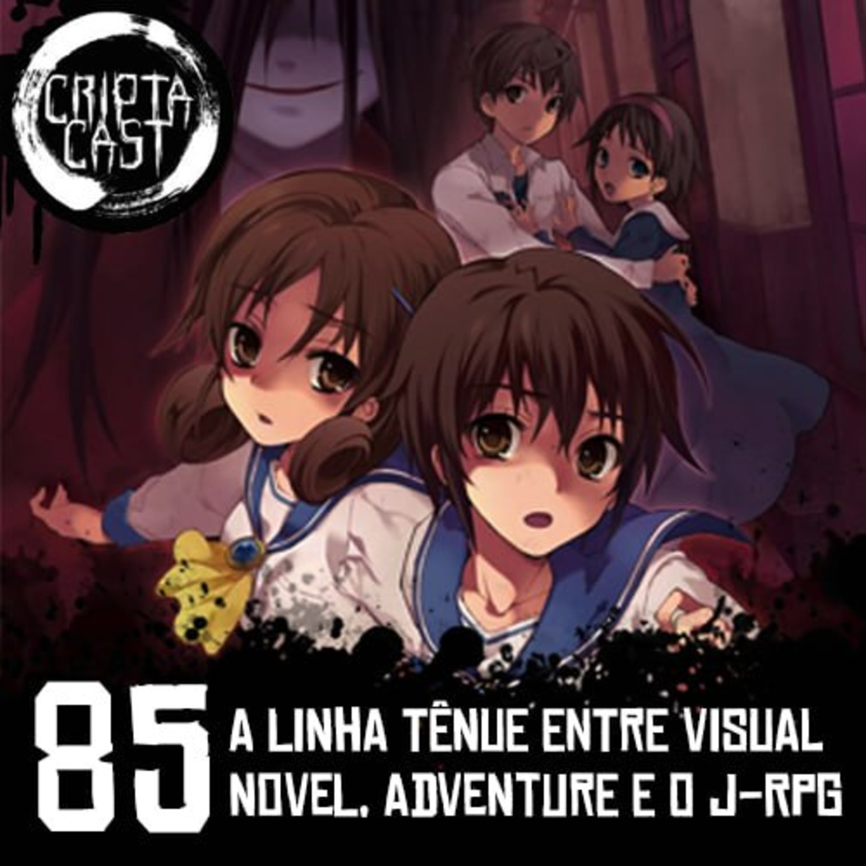 Criptacast #85 – A linha tênue entre Visual Novel, Adventure e J-RPG