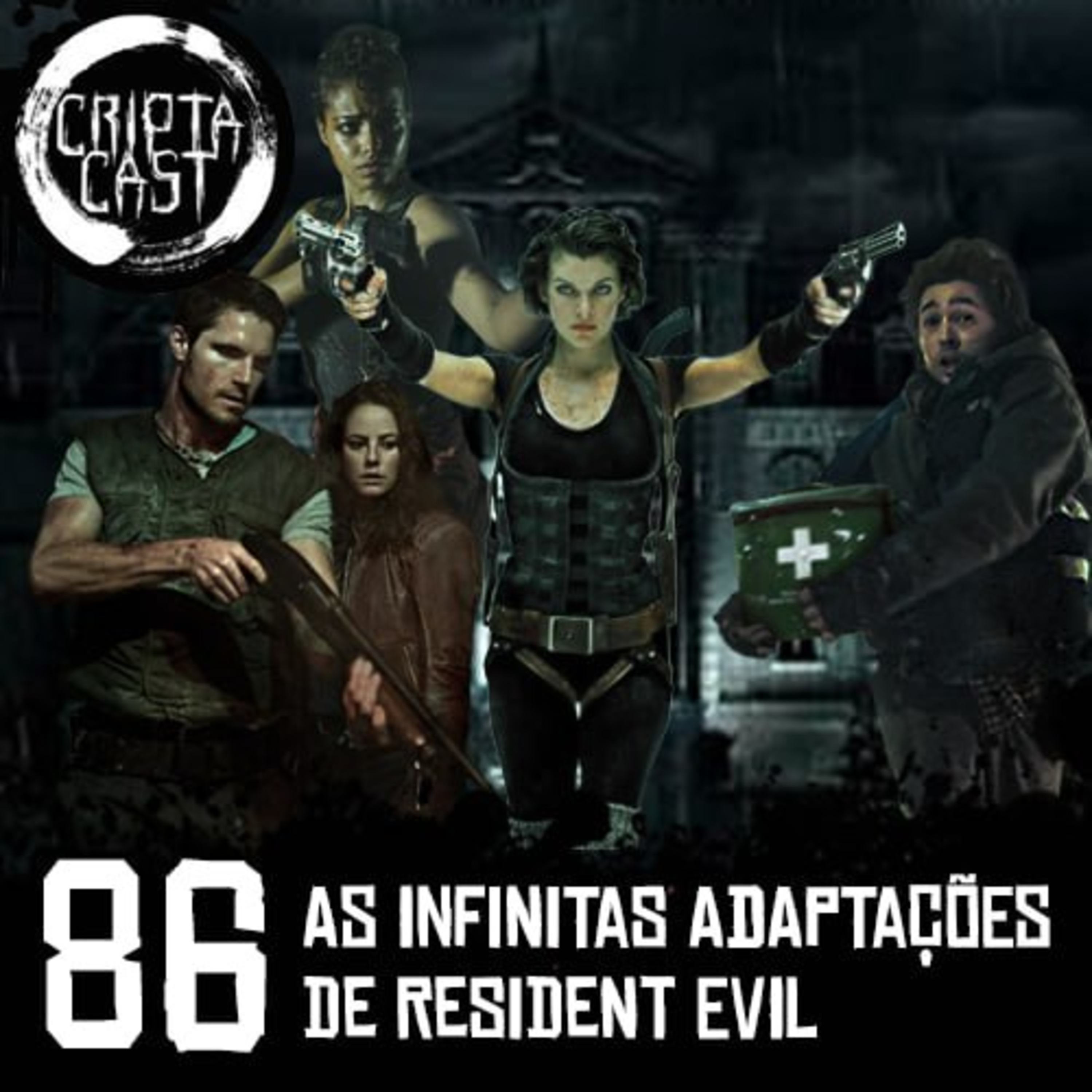 Criptacast #86 – As infinitas adaptações de Resident Evil