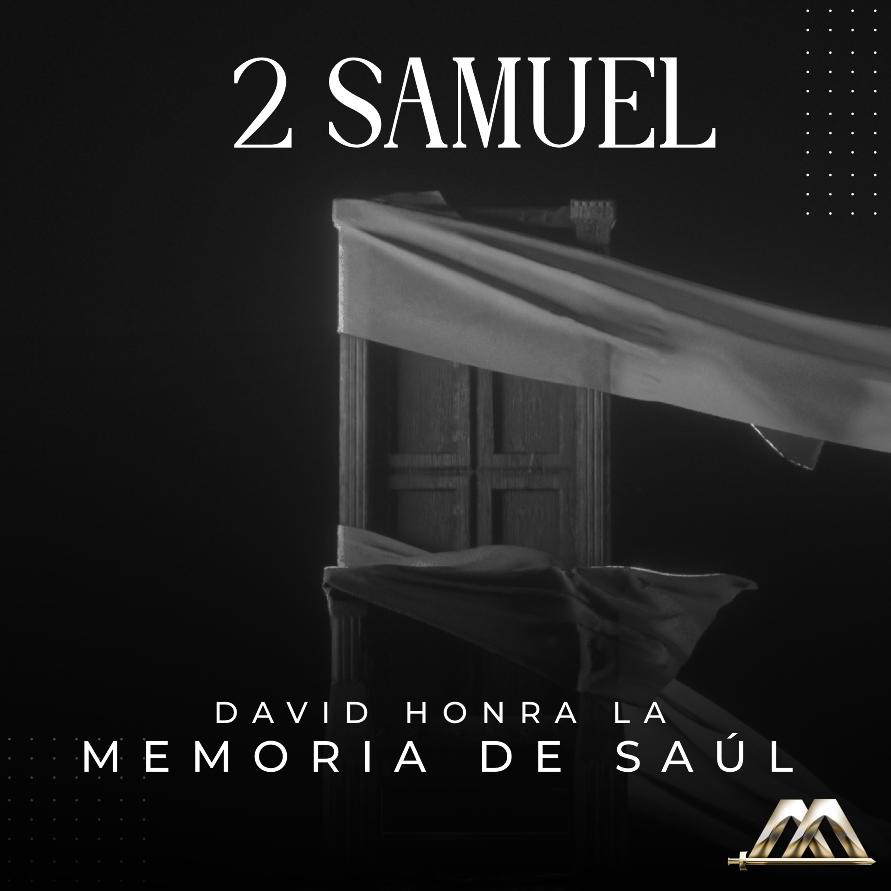 2 Samuel | 1.- David honra la memoria de Saúl | Dr. Armando Alducin  episode artwork