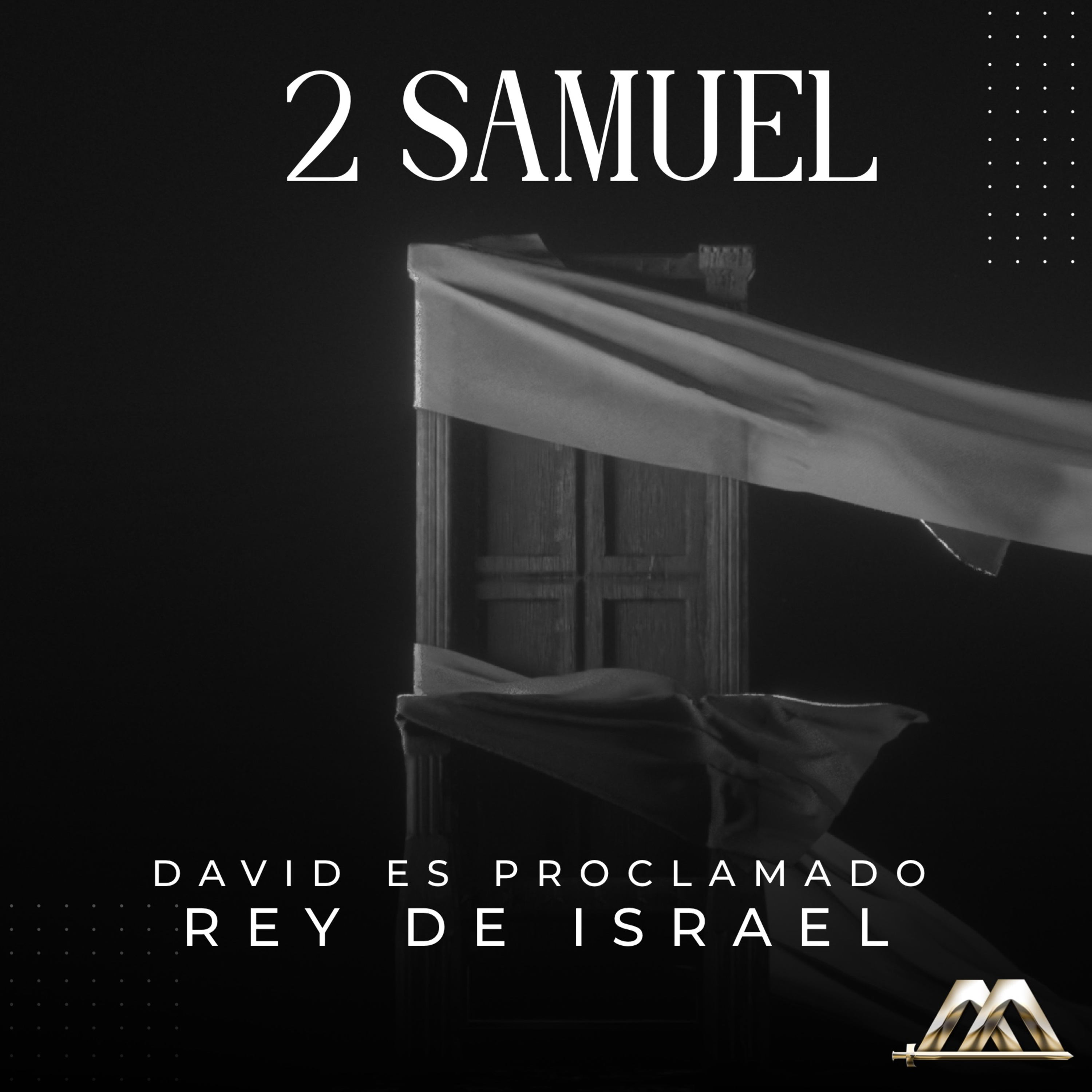 2 Samuel | 4.- David es proclamado rey de Israel | Dr. Armando Alducin  episode artwork