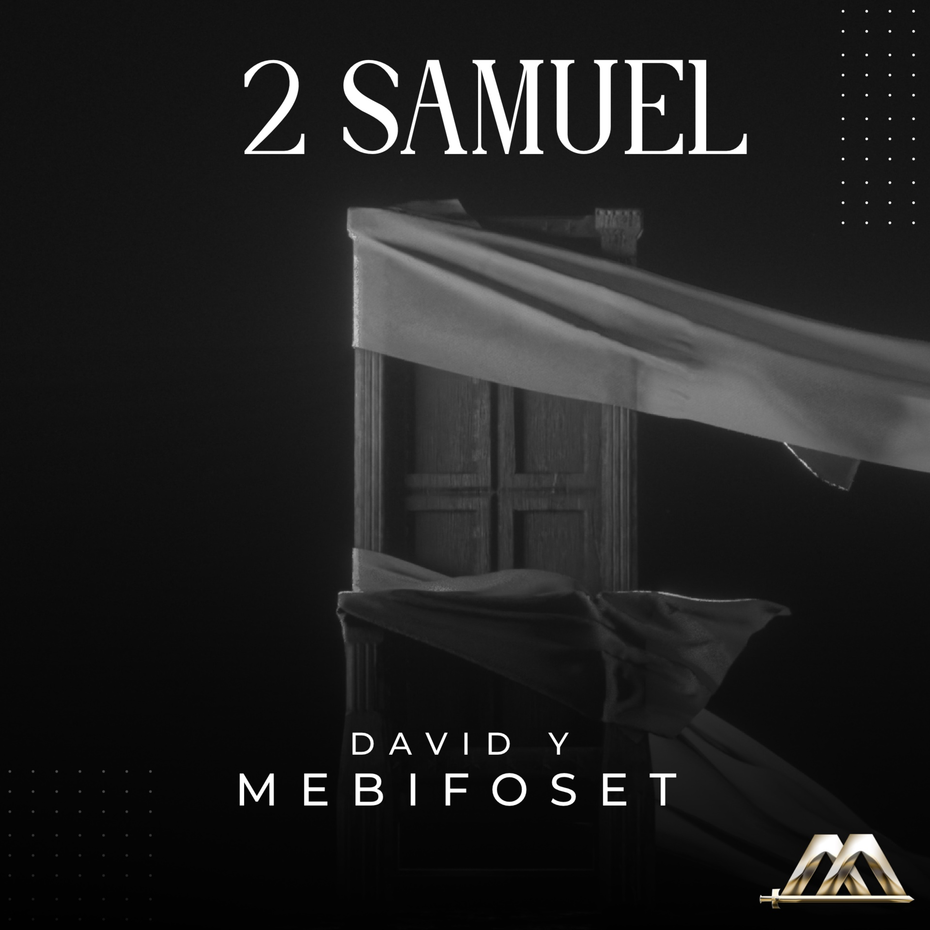 2 Samuel | 6.- David y Mefi-boset | Dr. Armando Alducin  episode artwork