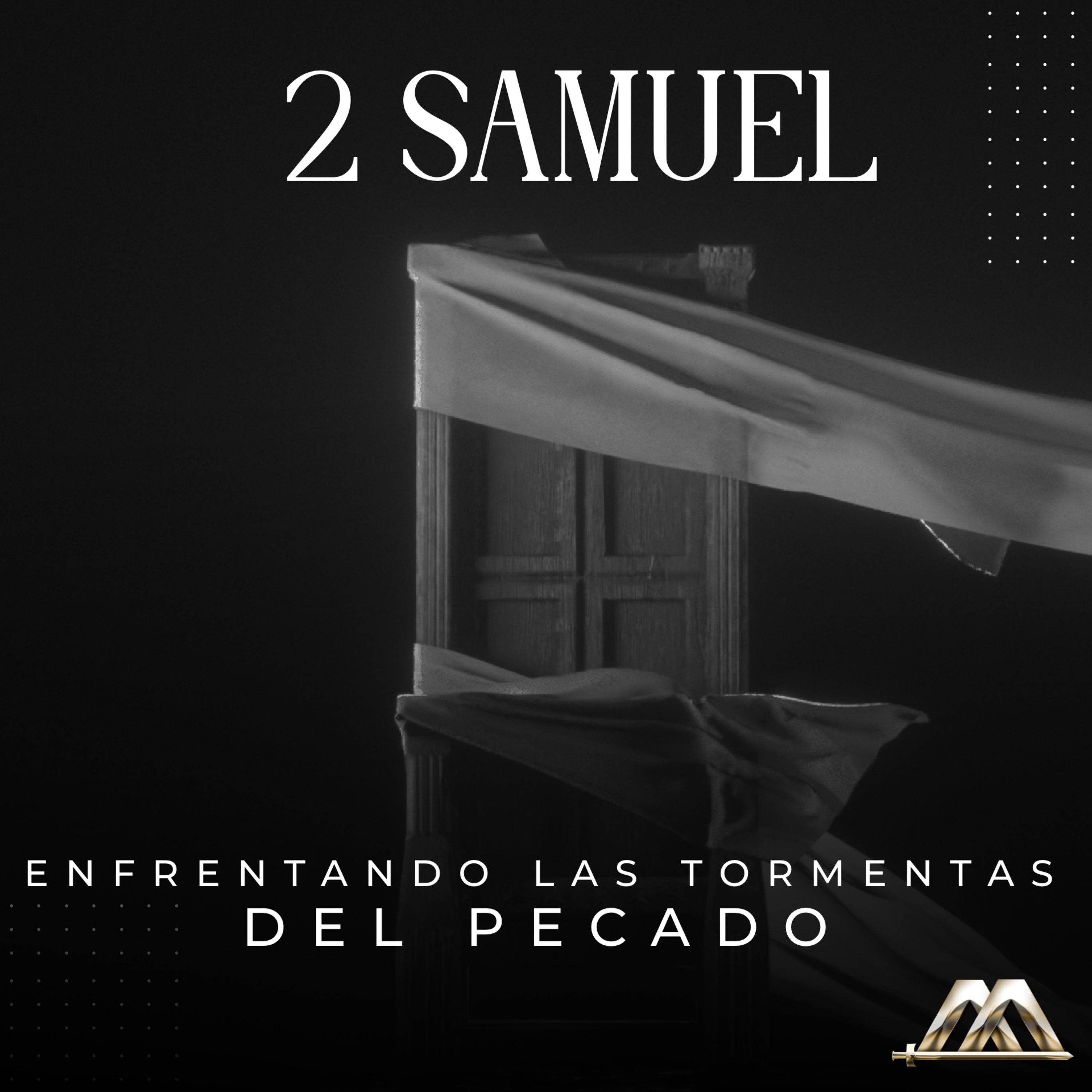 2 Samuel | 9.- Enfrentando las tormentas del pecado | Dr. Armando Alducin  episode artwork