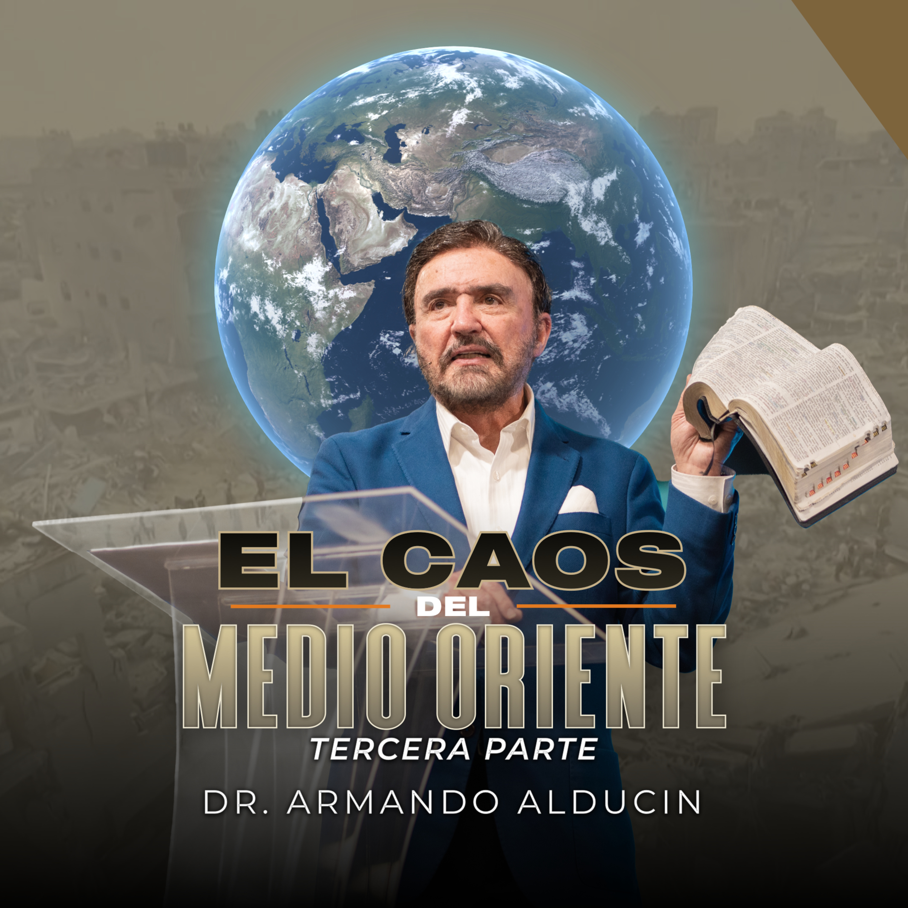 Serie | El caos del Medio Oriente #3 | Dr. Armando Alducin episode artwork