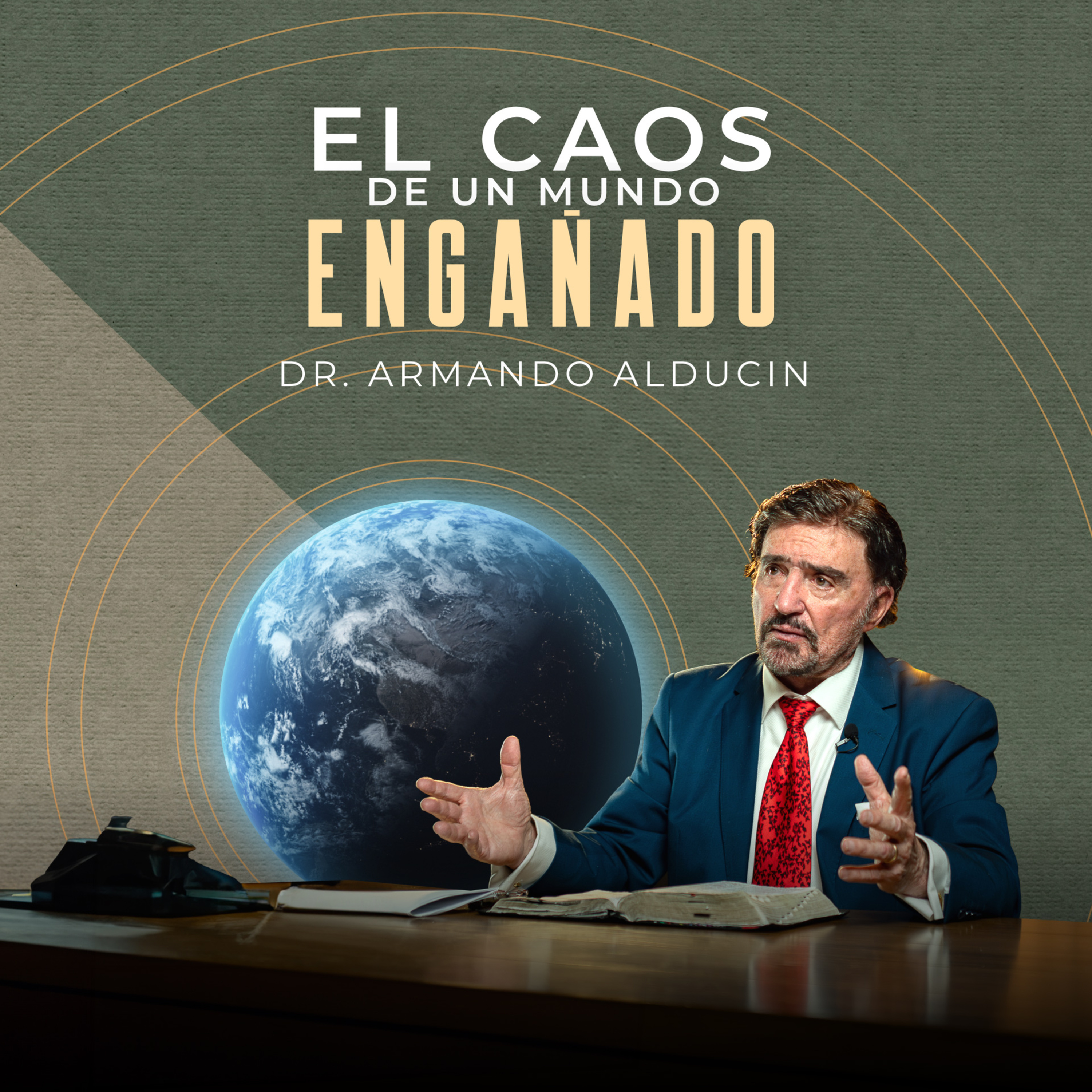 Desayuno conferencia | El caos de un mundo engañado | Dr. Armando Alducin  episode artwork