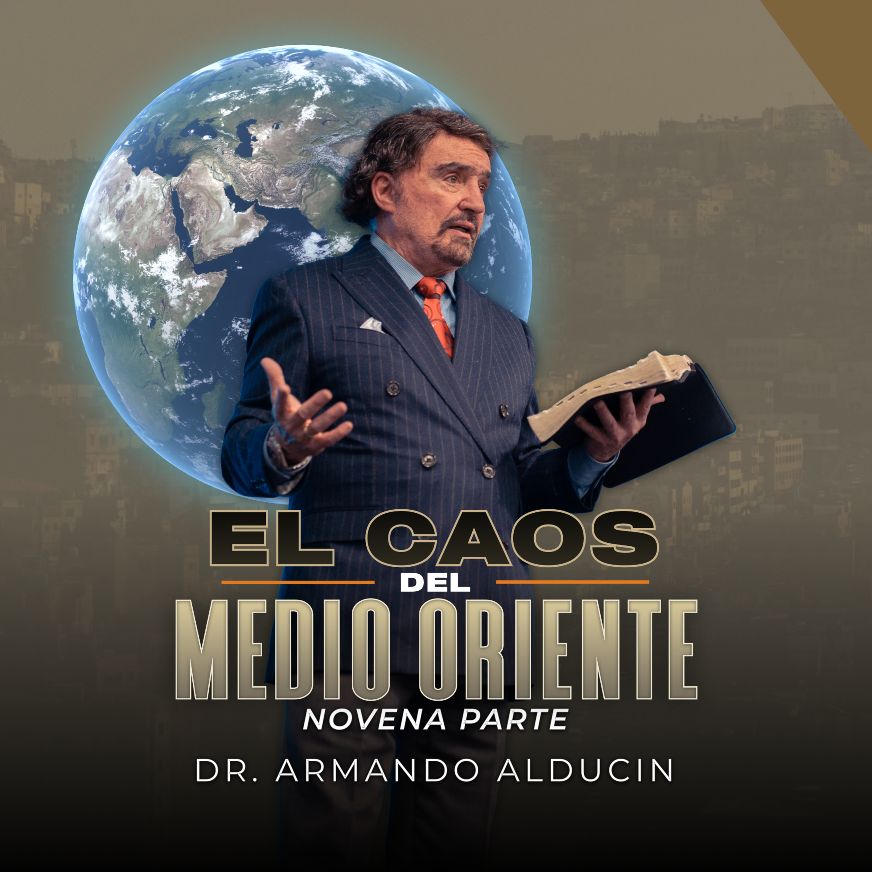 Serie | El caos del medio oriente #9 | Dr. Armando Alducin  episode artwork