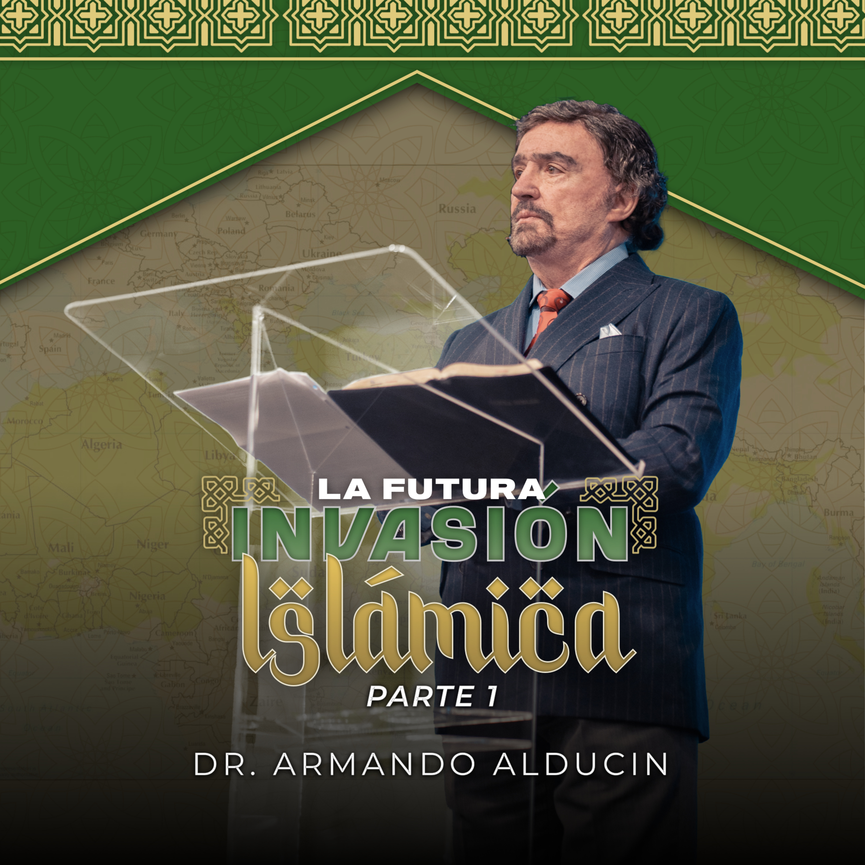 Serie | La futura invasión Islámica #1 | Dr. Armando Alducin  episode artwork