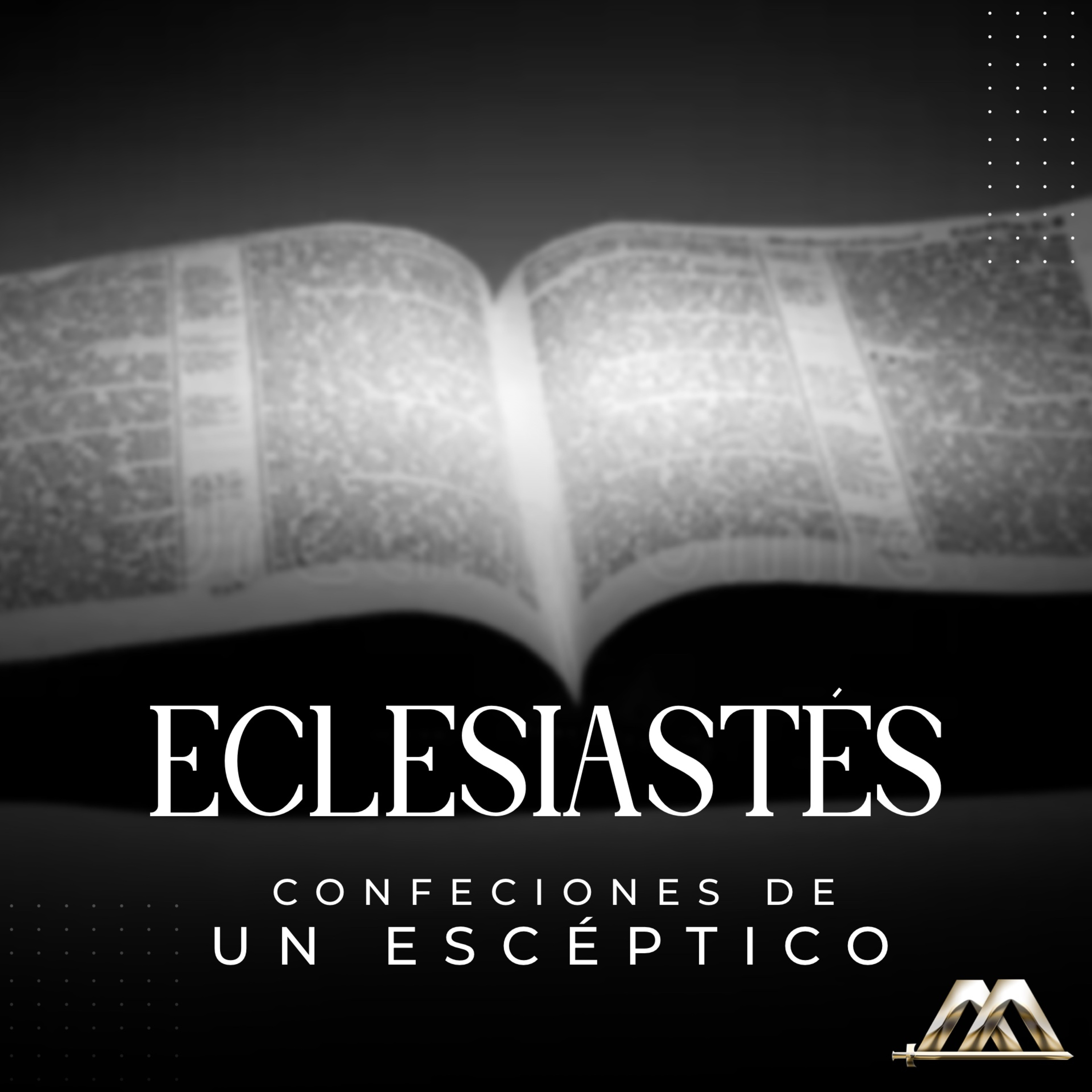 Eclesiastés | 5.- Confesiones de un escéptico | Dr. Armando Alducin  episode artwork