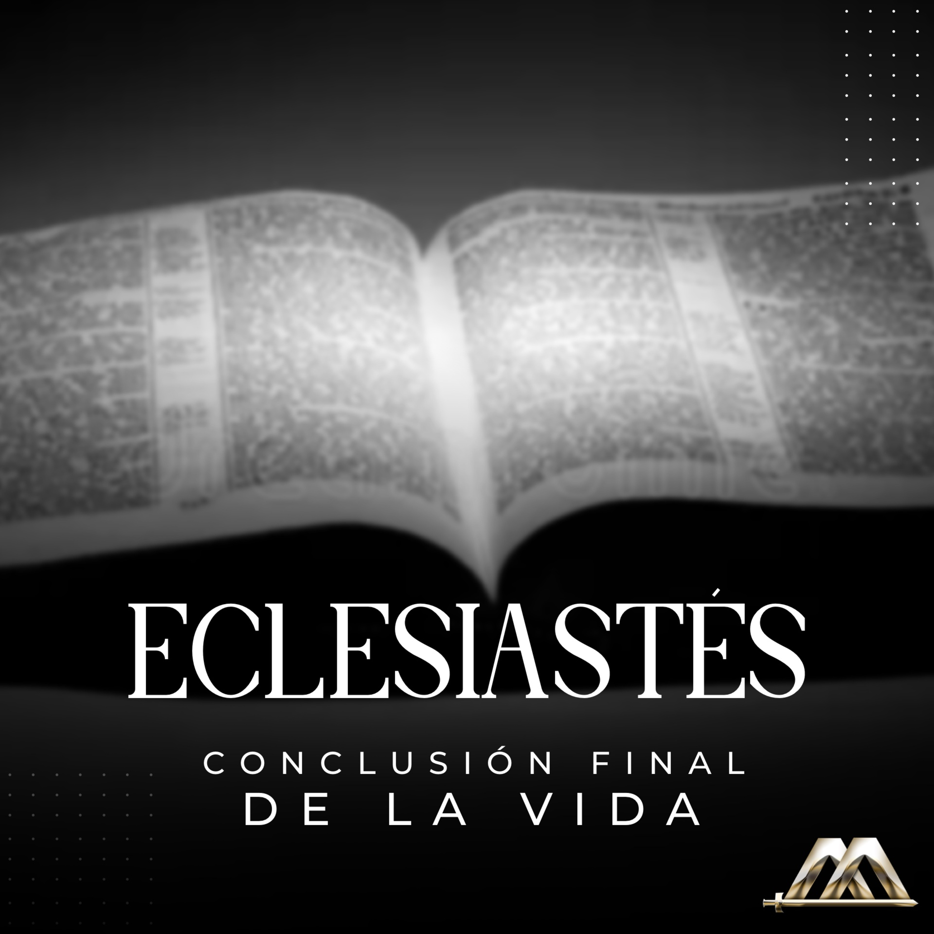 Eclesiastés | 21.- Conclusión final de la vida | Dr. Armando Alducin episode artwork
