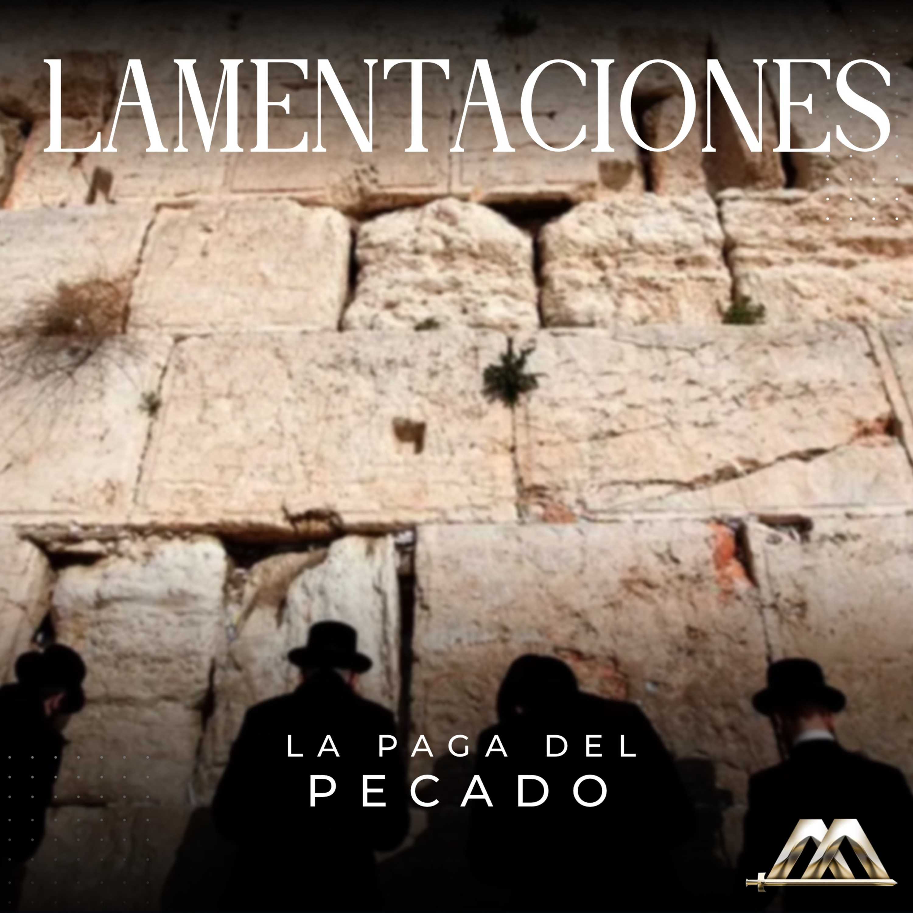 Lamentaciones | 8.- La paga por el pecado | Dr. Armando Alducin episode artwork