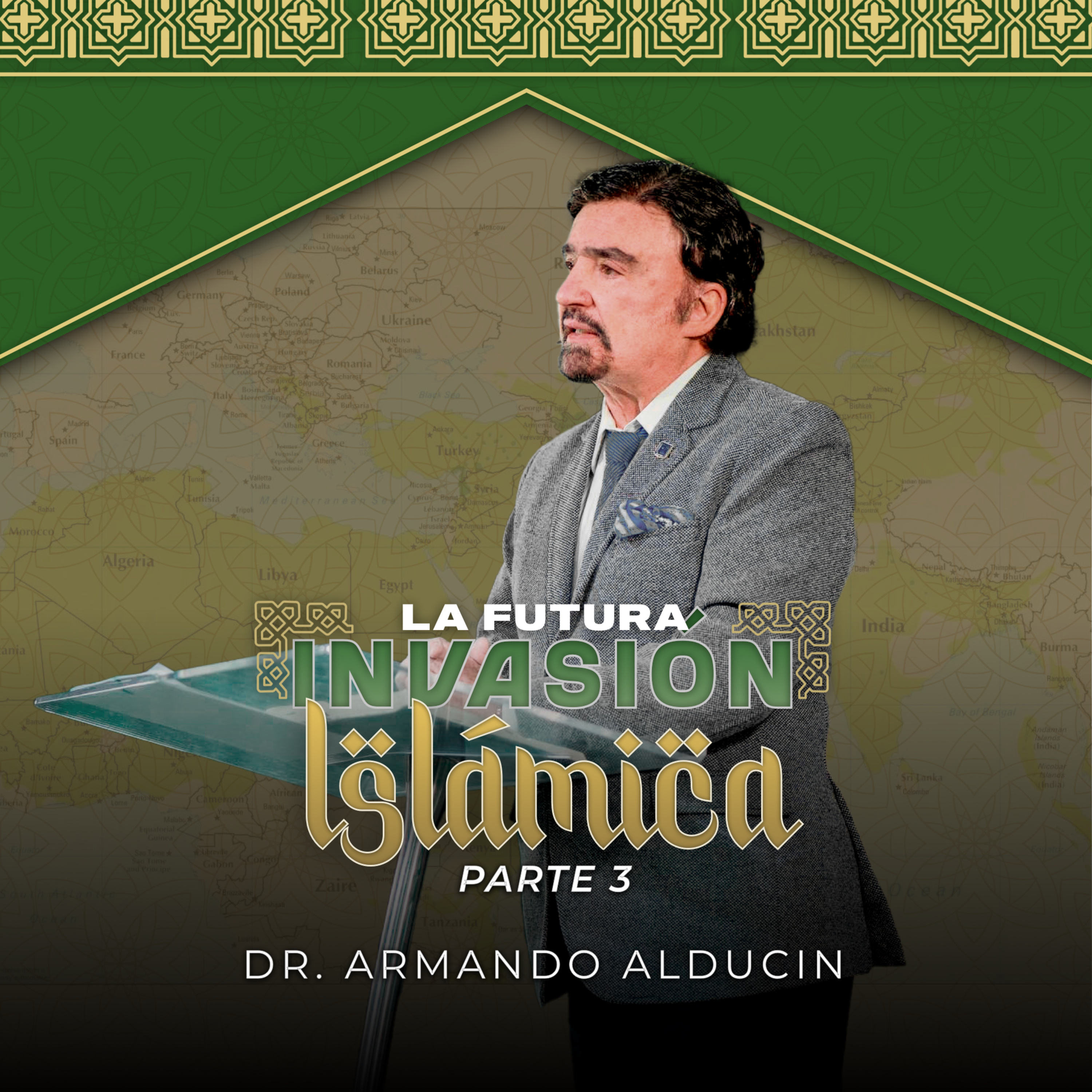 Serie | La futura invasión Islámica #3 | Dr. Armando Alducin episode artwork