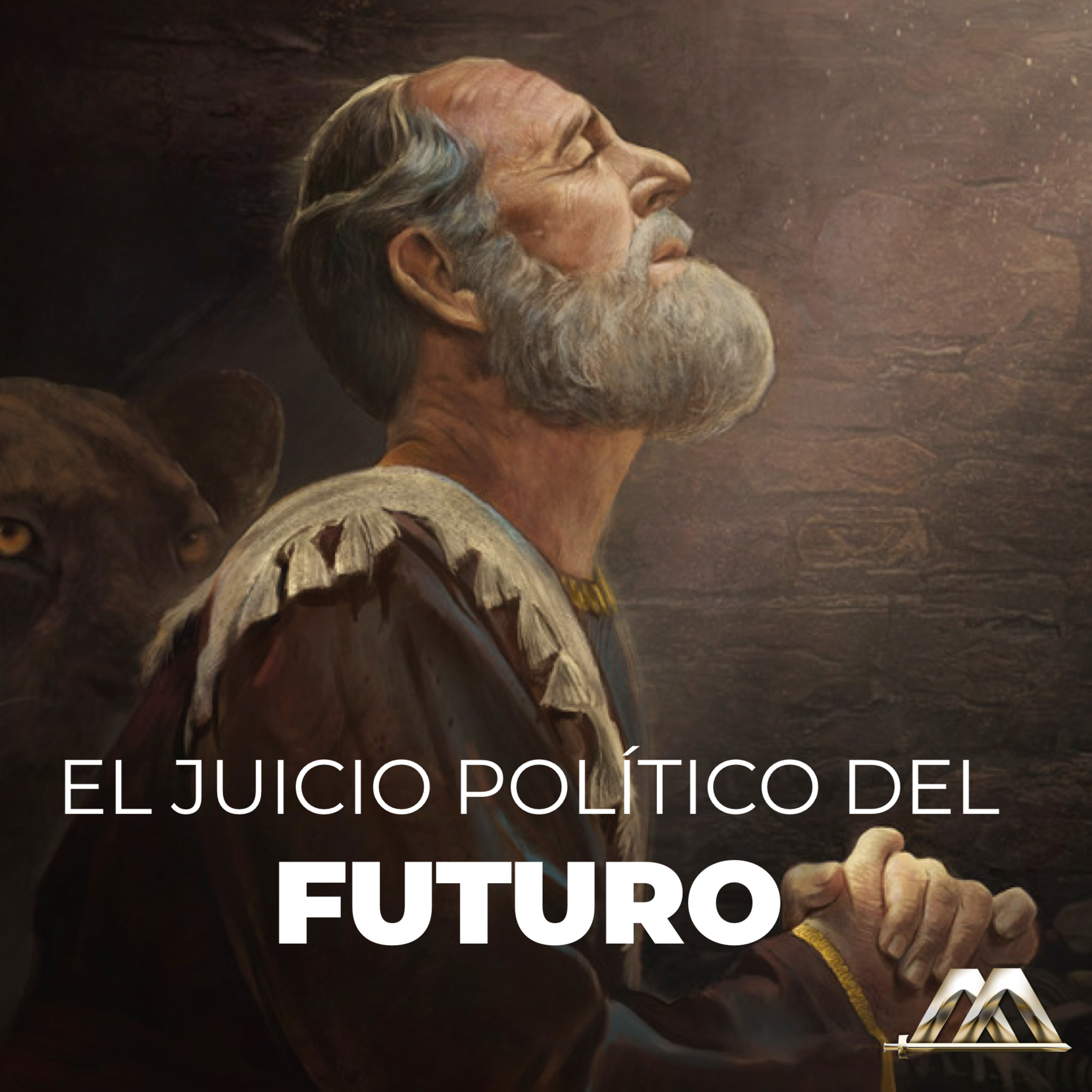 Daniel | 9.- El juicio político del futuro | Dr. Armando Alducin episode artwork