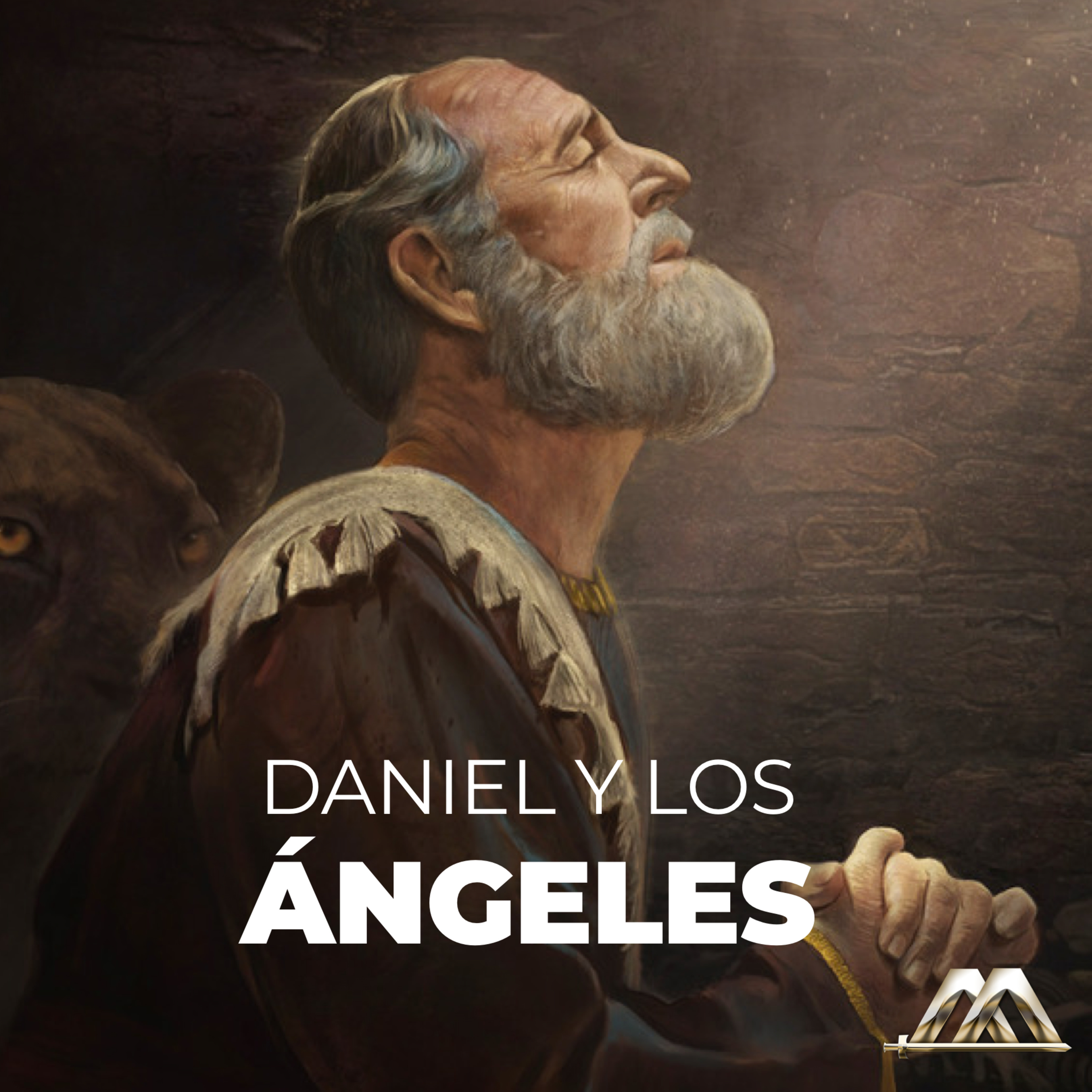 Daniel | 25.- Daniel y los ángeles | Dr. Armando Alducin episode artwork
