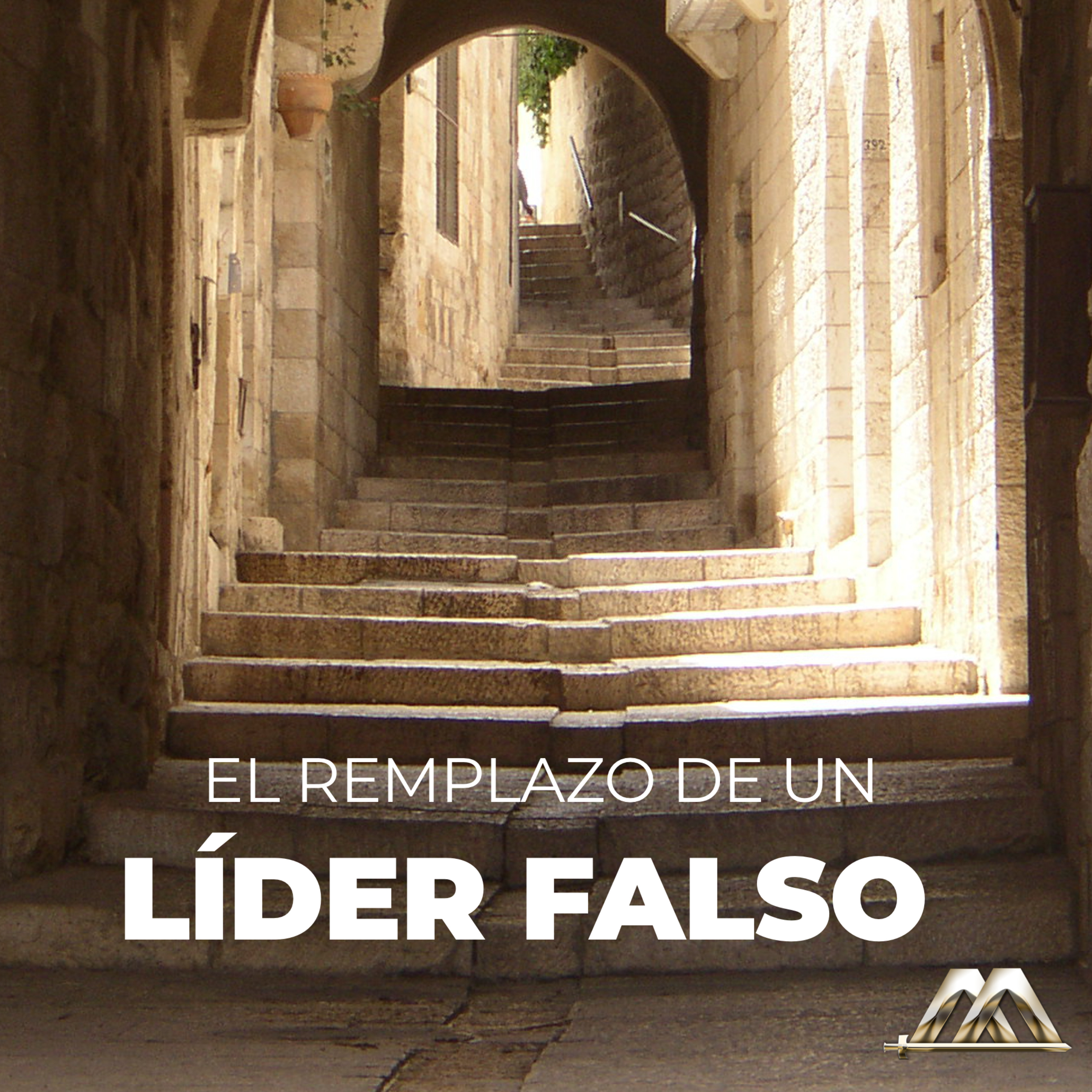 Hechos | 4.- El reemplazo de un líder falso | Dr. Armando Alducin episode artwork