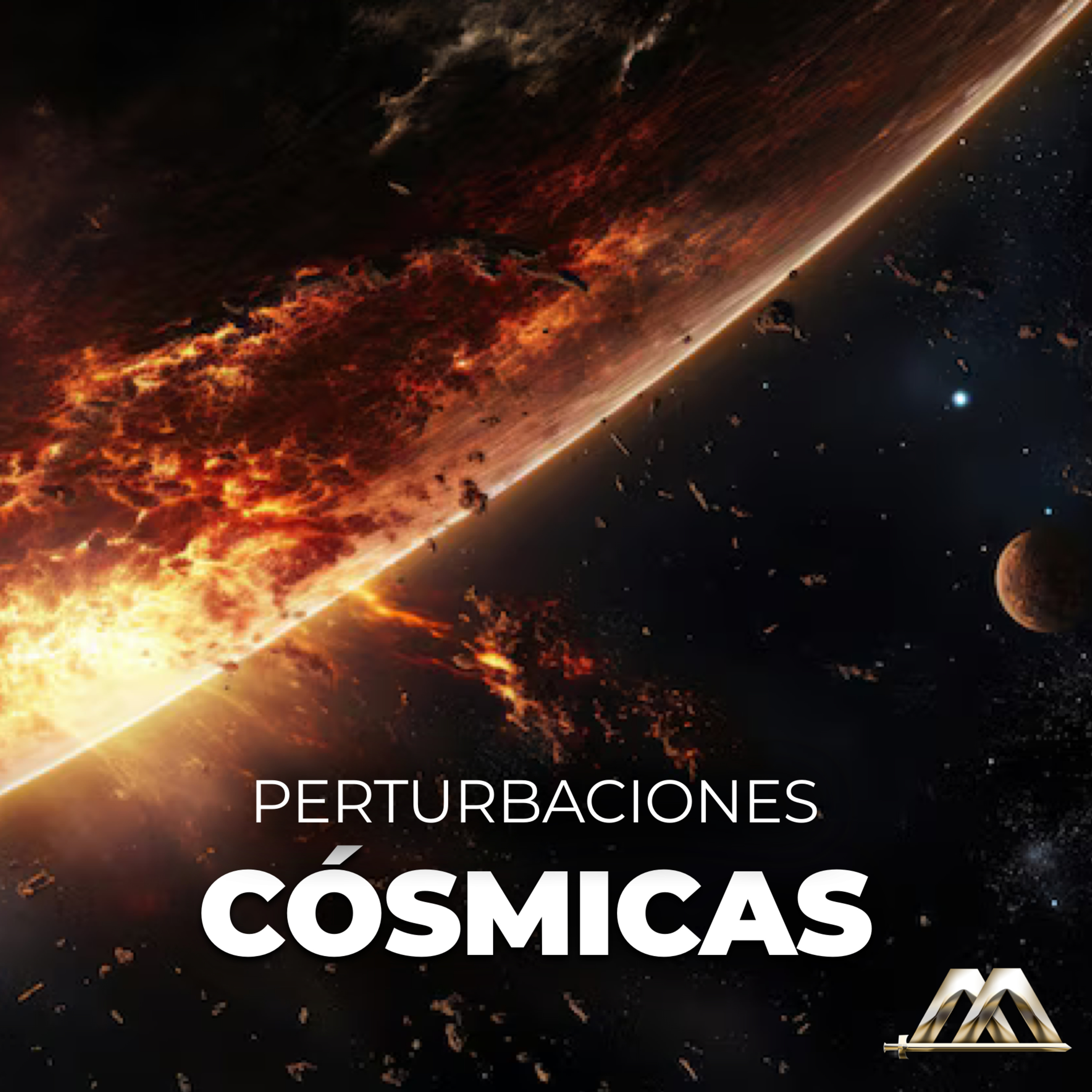 Apocalipsis | 33.- Perturbaciones cósmicas | Dr. Armando Alducin episode artwork