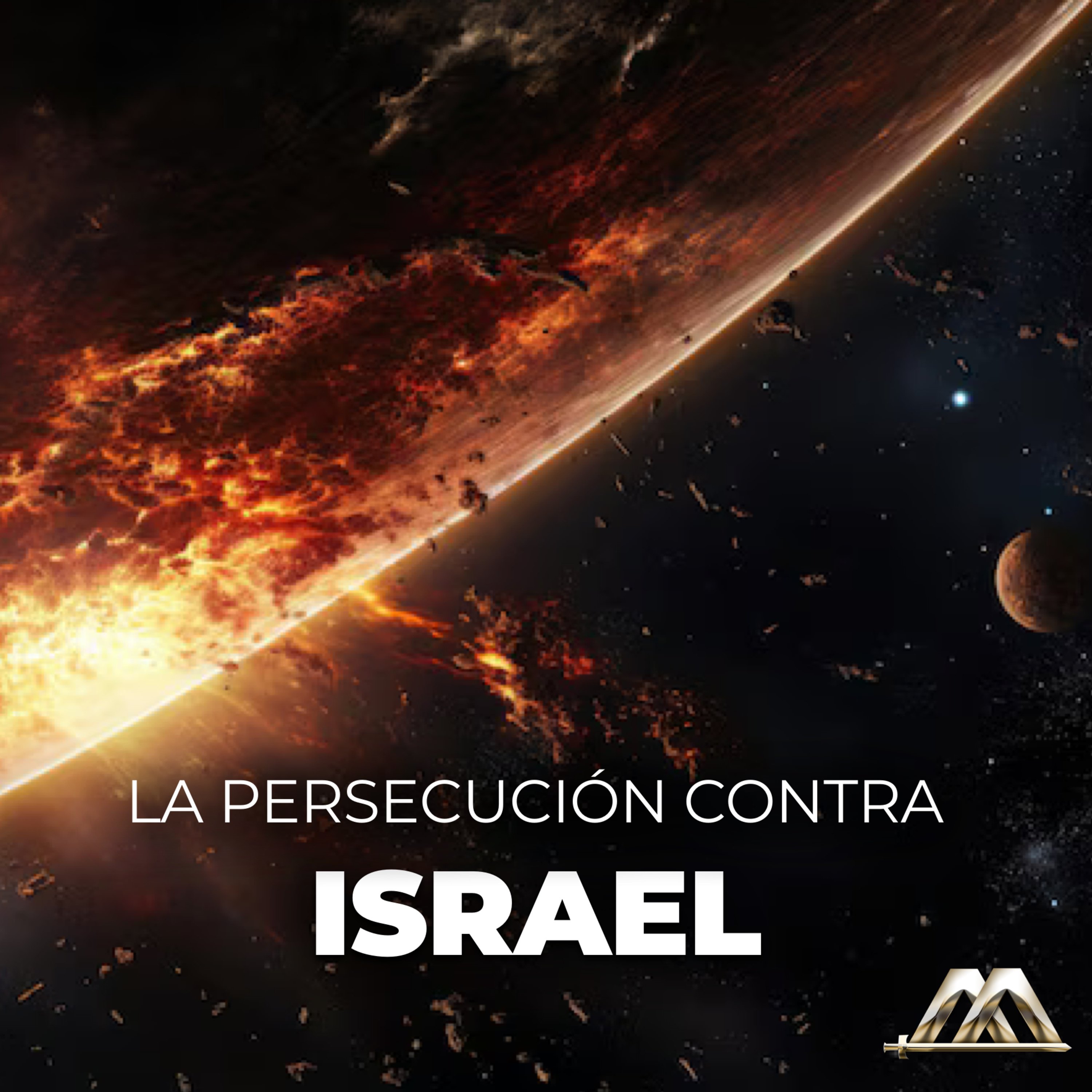 Apocalipsis | 52.- La persecución contra Israel | Dr. Armando Alducin episode artwork