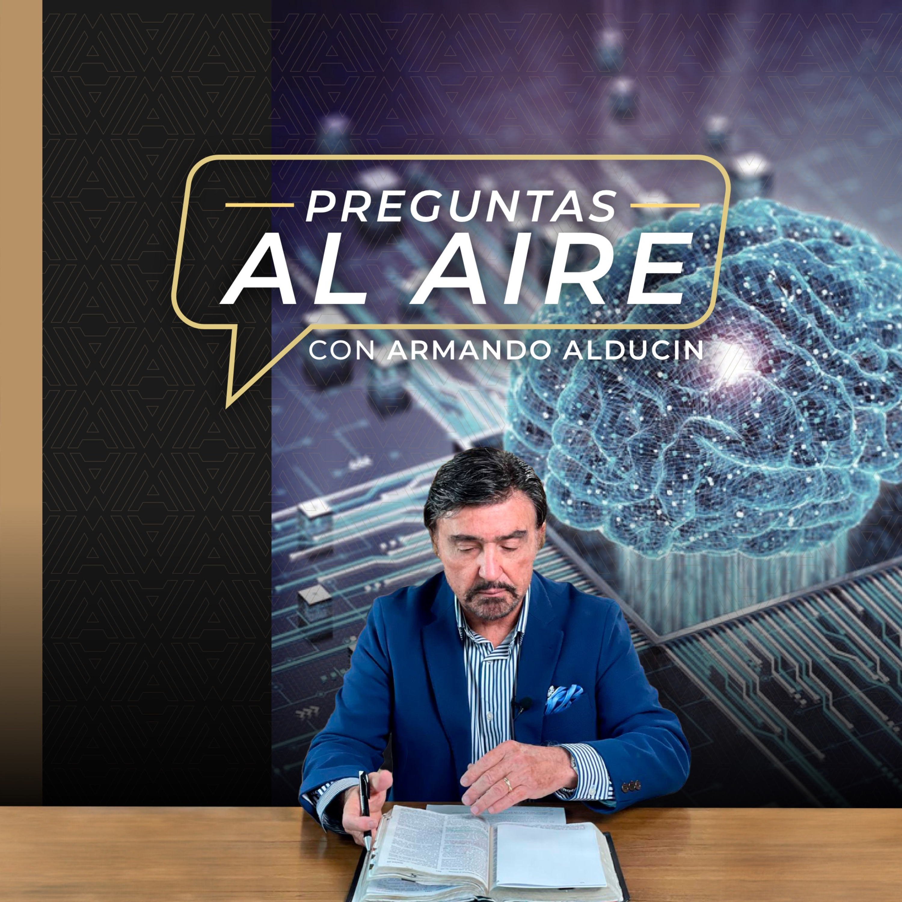 Preguntas al Aire | Impacto de la IA en la comprensión bíblica del alma y el libre albedrío | Dr. Armando Alducin episode artwork