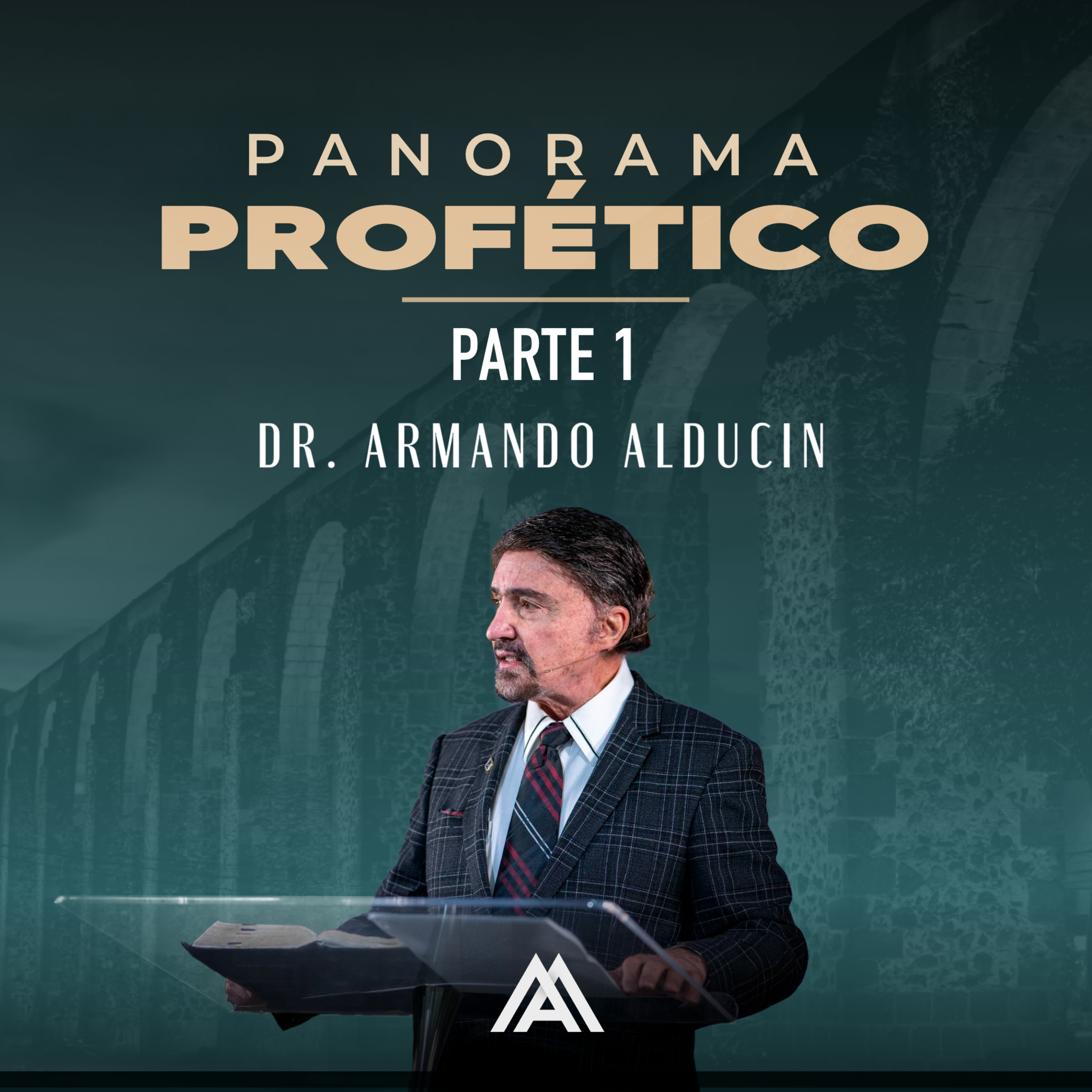 Panorama Profético - Parte 1 | Dr. Armando Alducin episode artwork