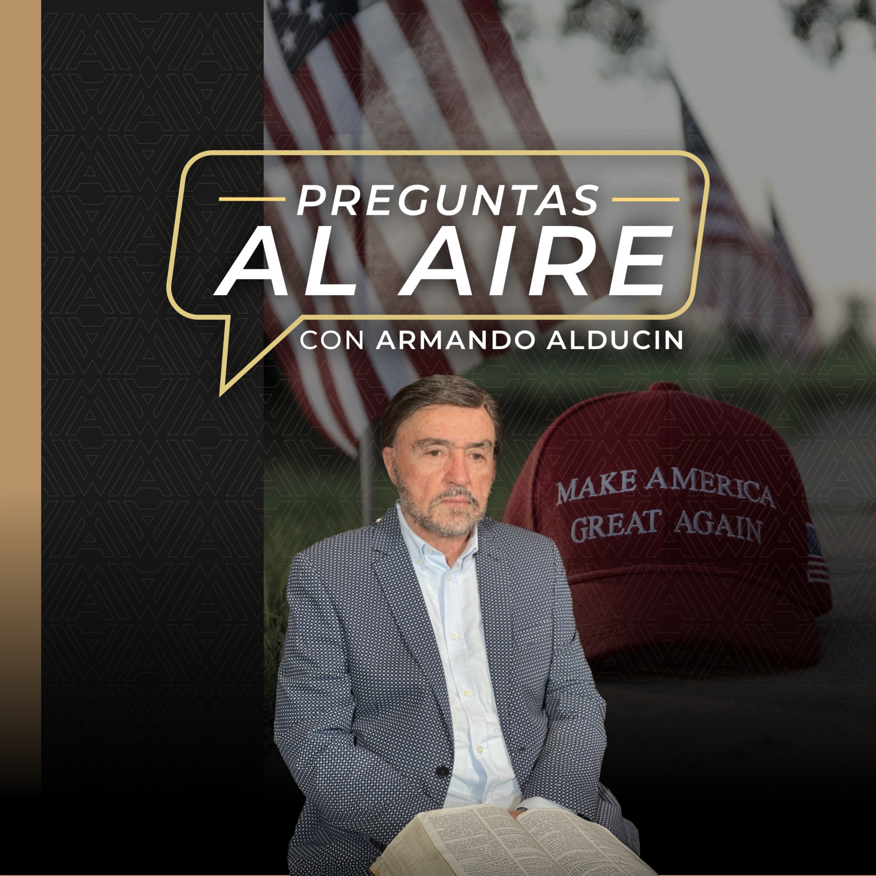 Preguntas al Aire | Impacto Global del Retorno de Trump a la Casa Blanca | Dr. Armando Alducin episode artwork