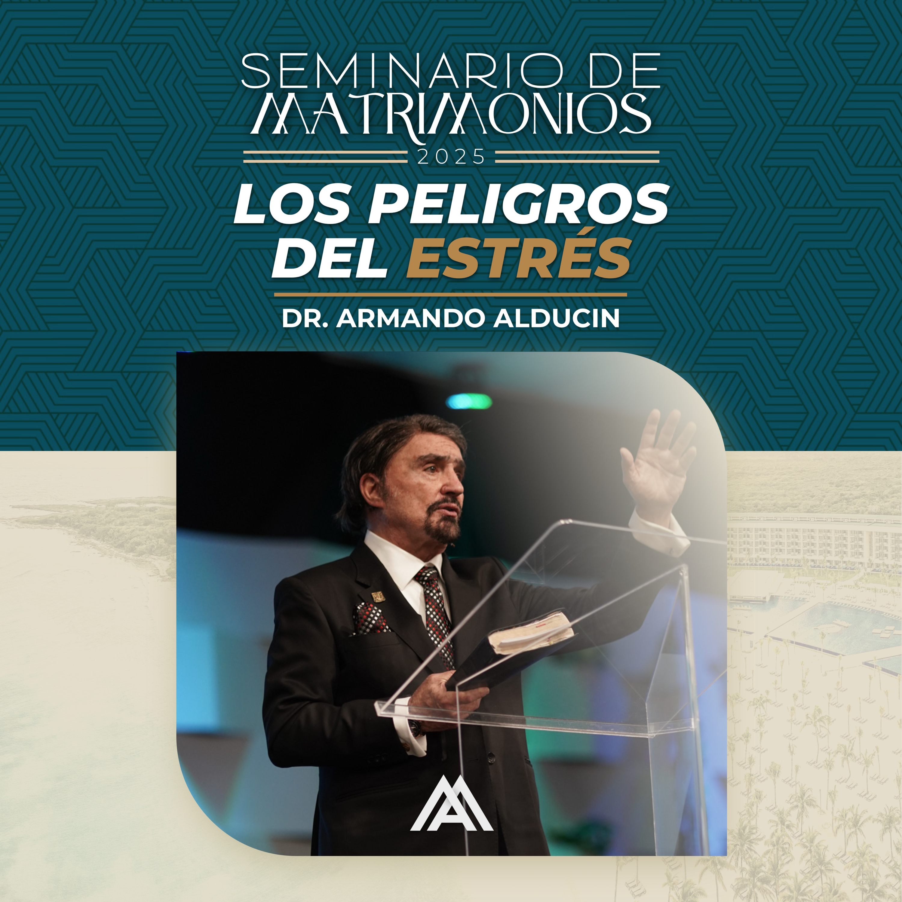 Seminario Matrimonios Riviera Maya 2025 | Los peligros del estrés | Dr. Armando Alducin