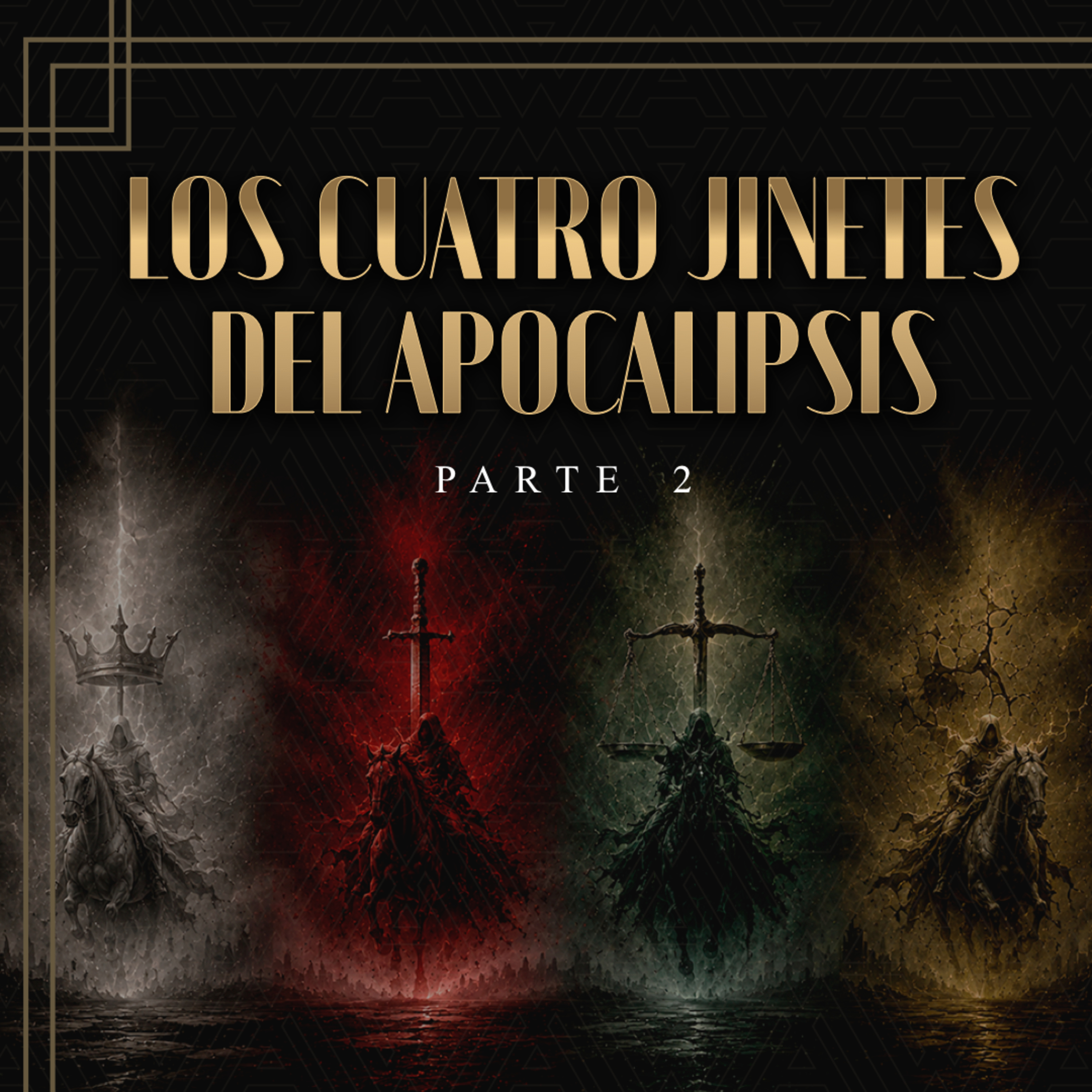 Los Cuatro Jinetes del Apocalipsis - Parte 2 | Noticiero Profético | Dr. Armando Alducin episode artwork
