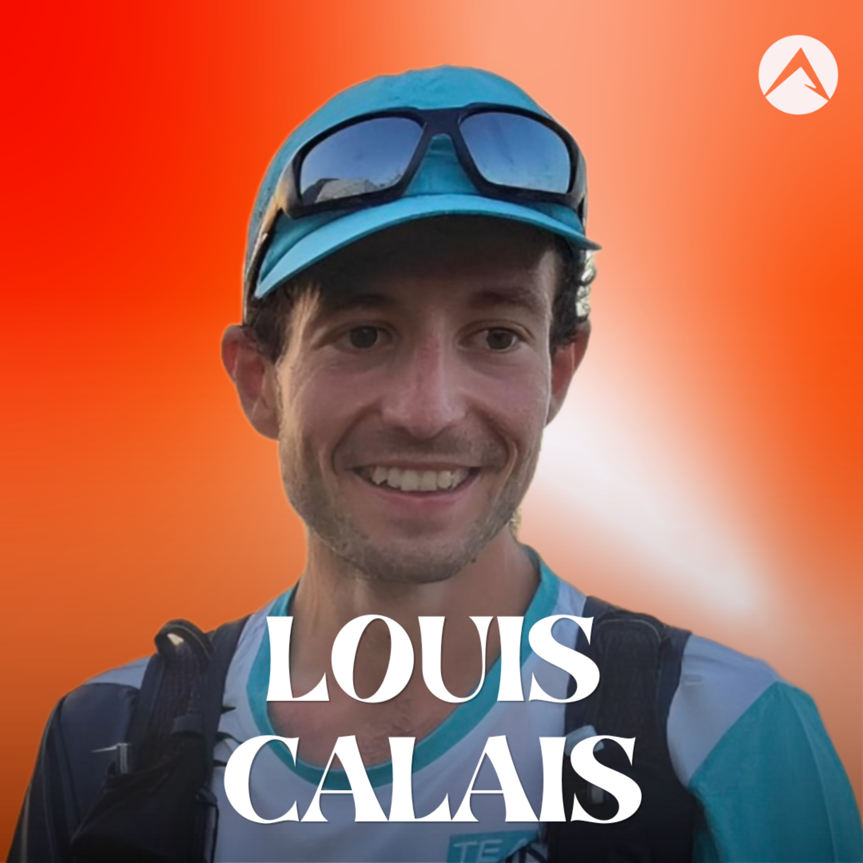 70. Ultra-Trail : La quête de l’extrême - Louis Calais