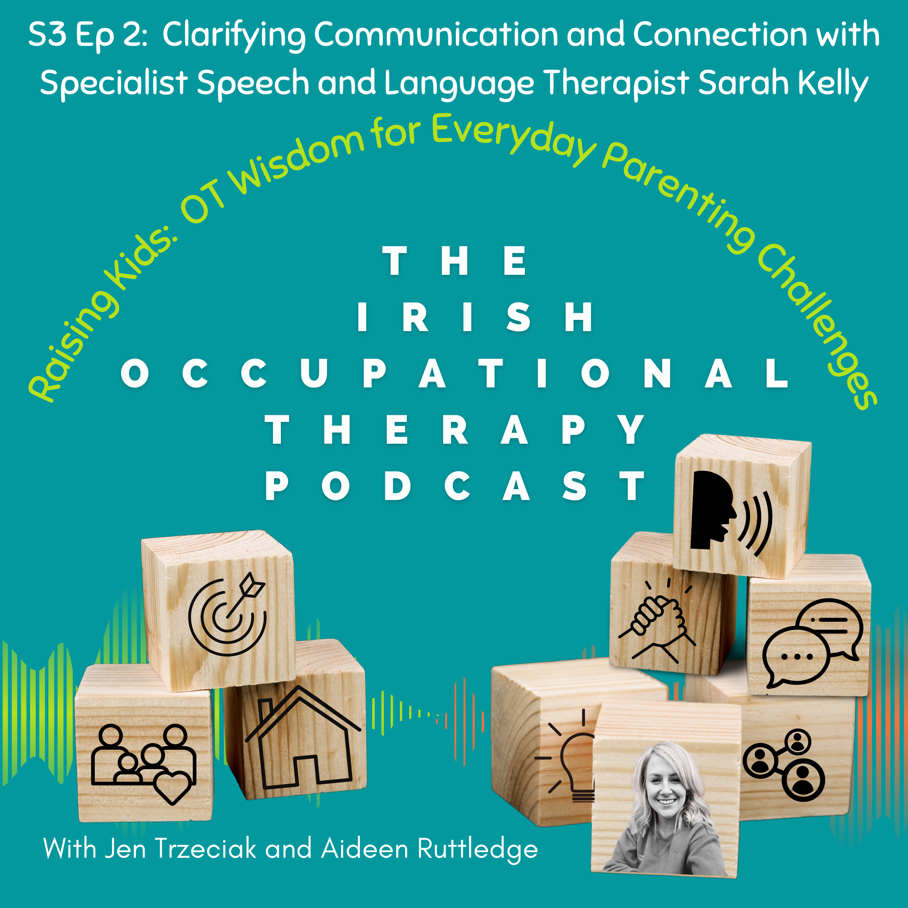 Clarifying Communication and Connection with Specialist Speech and Language Therapist Sarah Kelly episode artwork