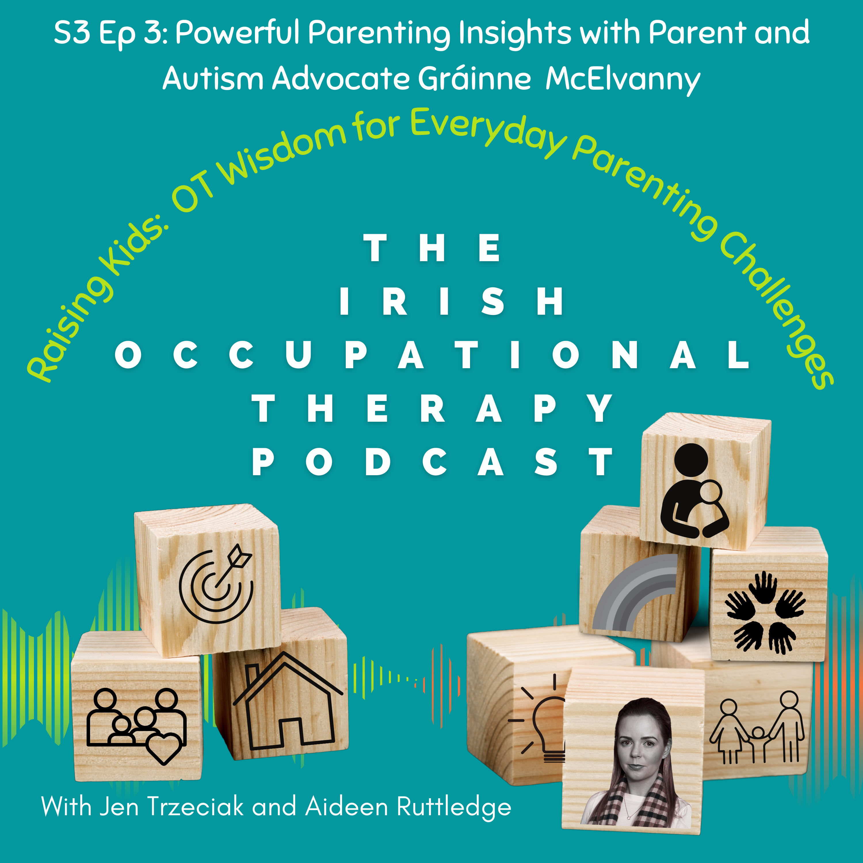 Powerful Parenting Insights with Parent and Autism Advocate Gráinne McElvanny episode artwork