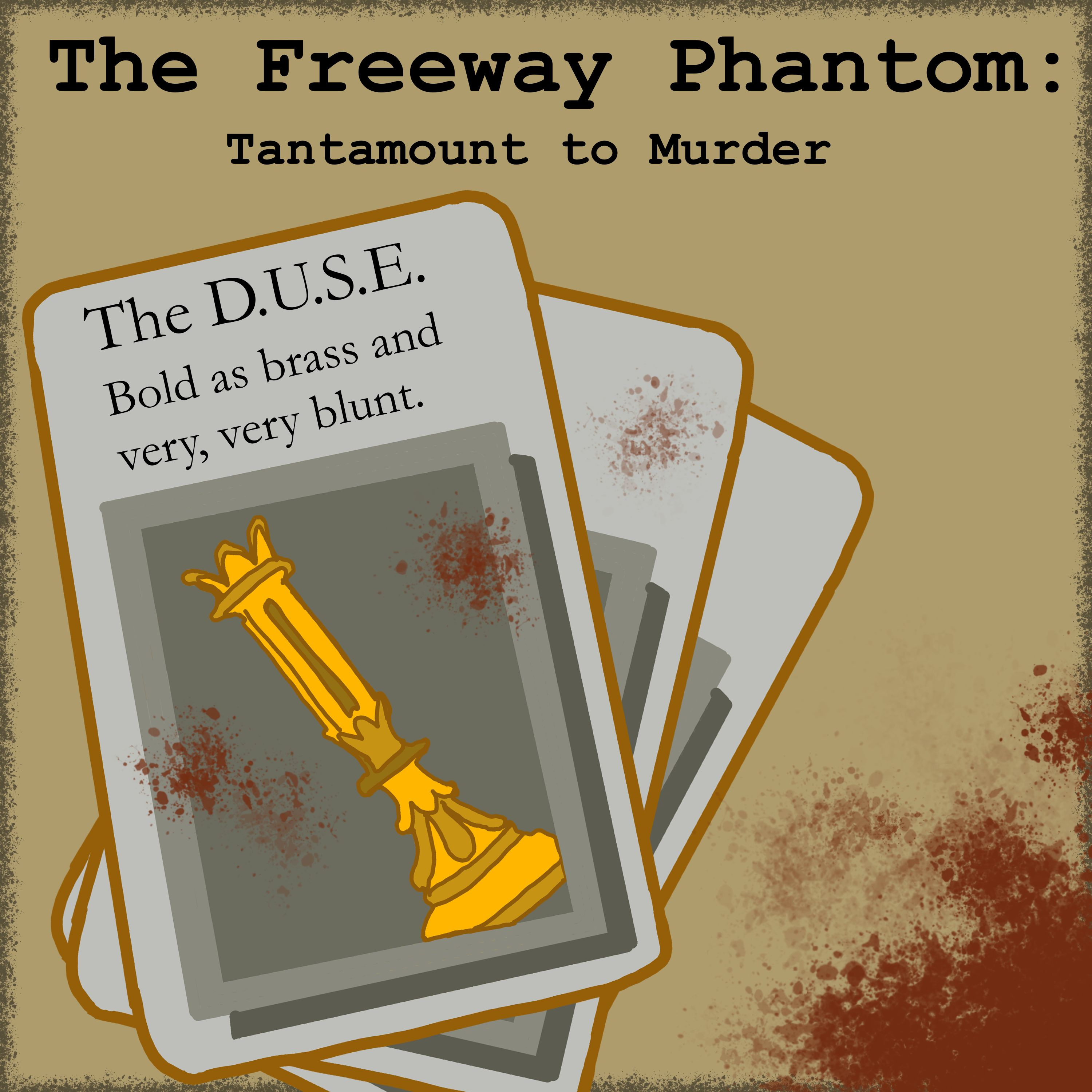 The Freeway Phantom: Tantamount to Murder