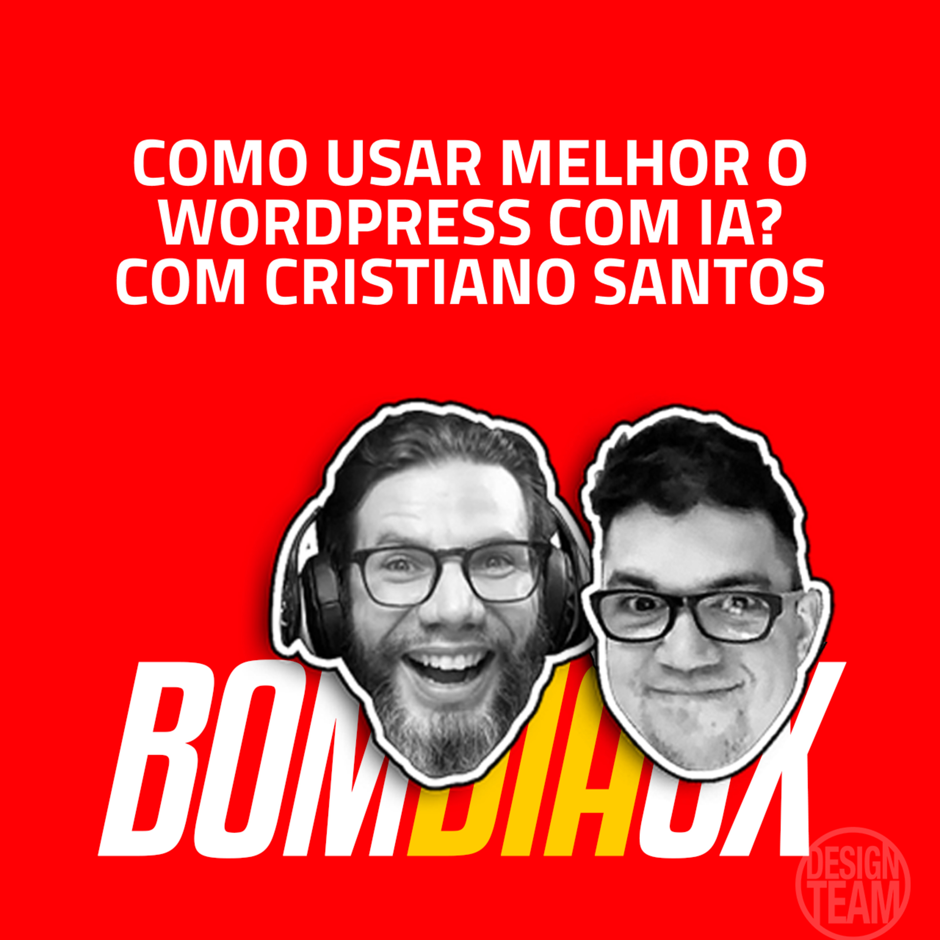 como usar melhor o WordPress com IA? Com Cristiano Santos