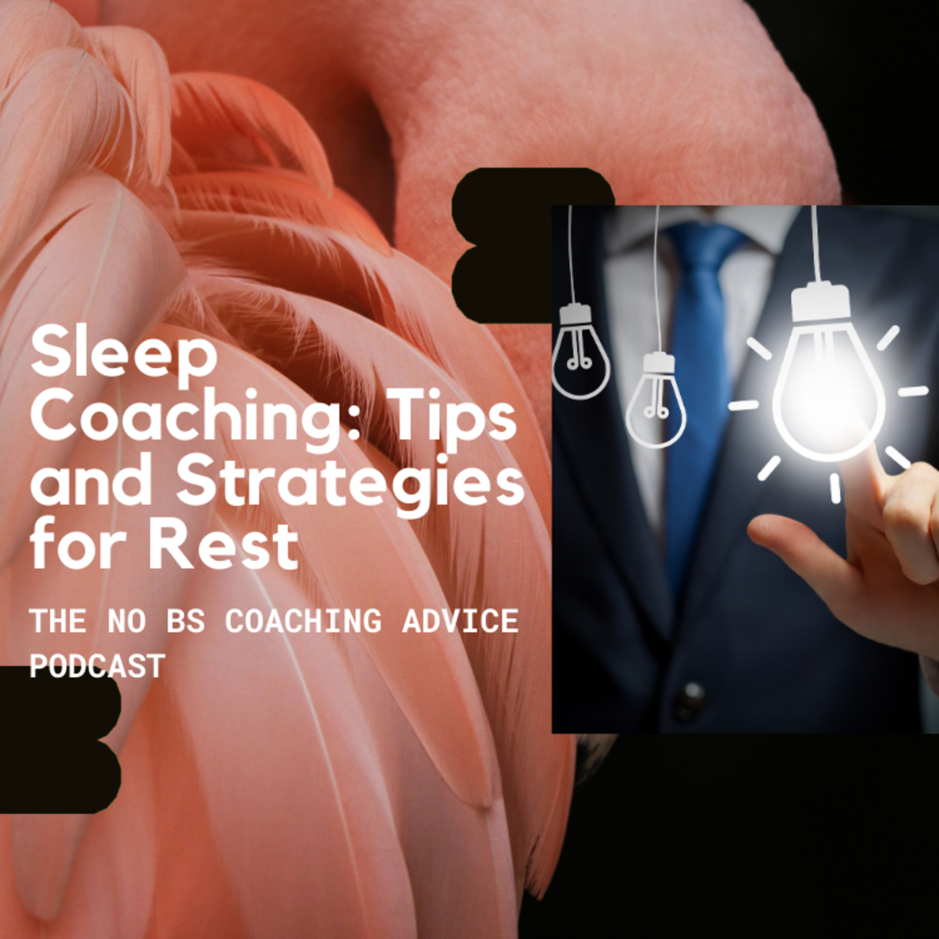 Sleep Coaching: Tips and Strategies for Rest episode artwork