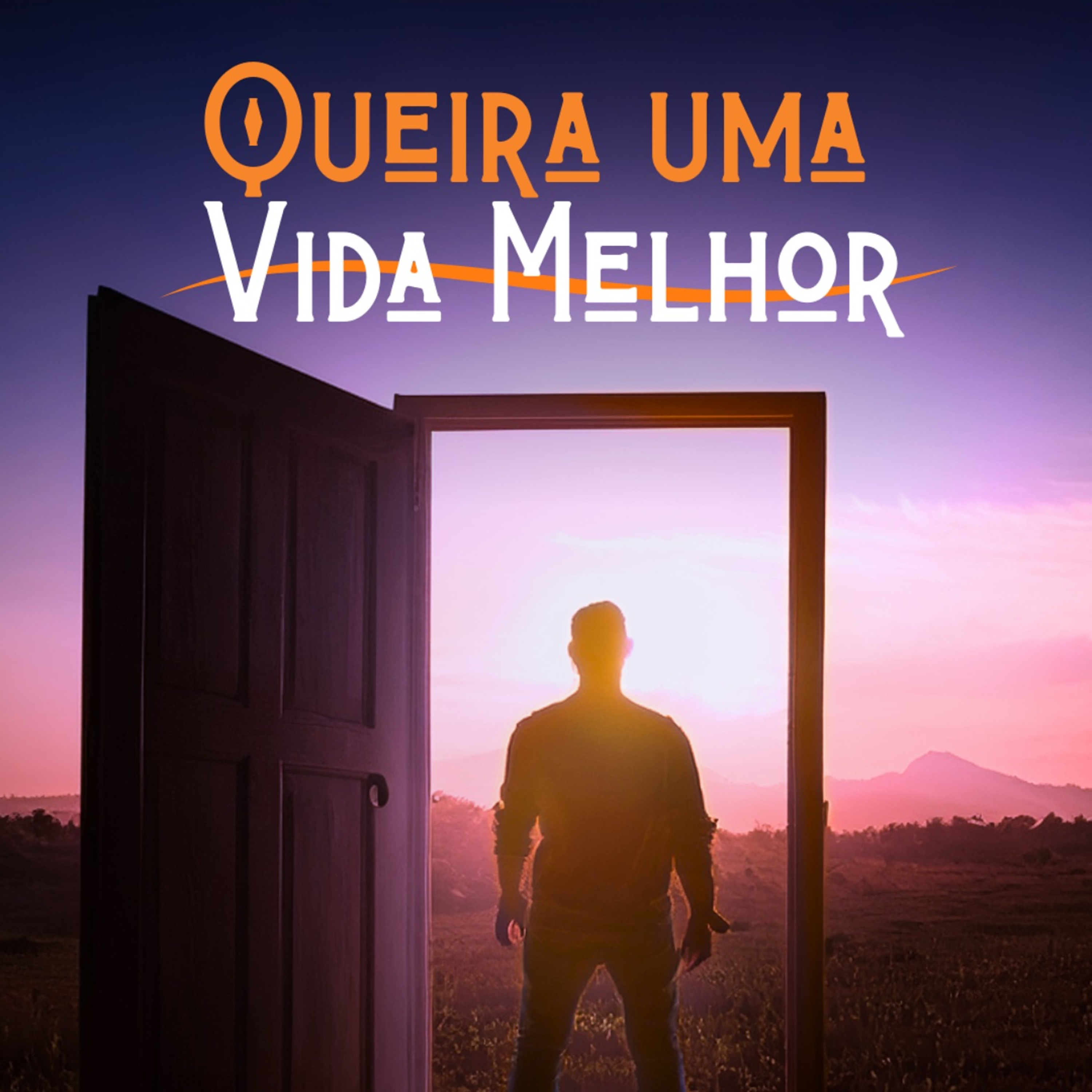 QUEIRA UMA VIDA MELHOR! episode artwork
