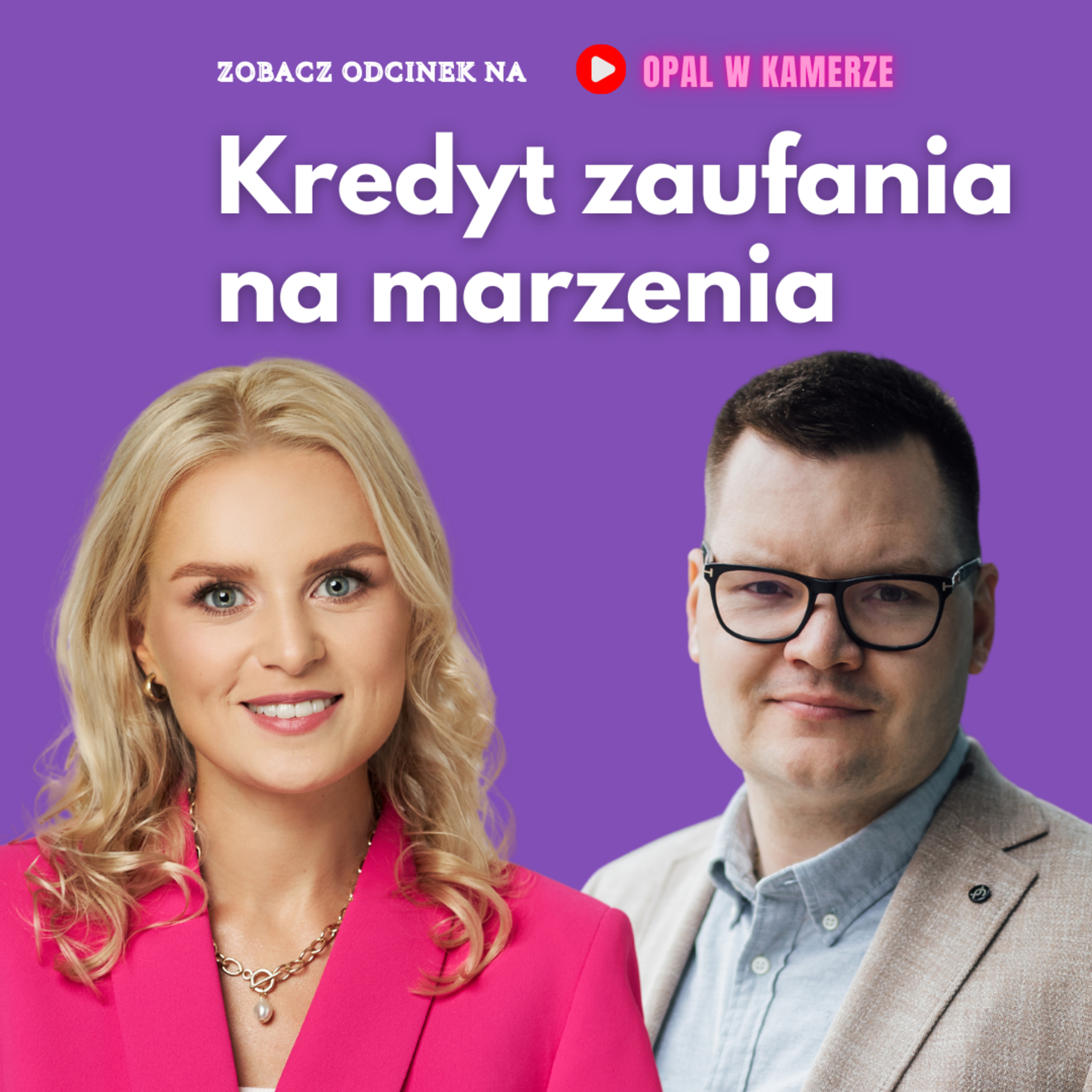Własne mieszkanie i wybór dewelopera, czyli o kredycie zaufania. I Marek Hankus w Opal w kamerze episode artwork