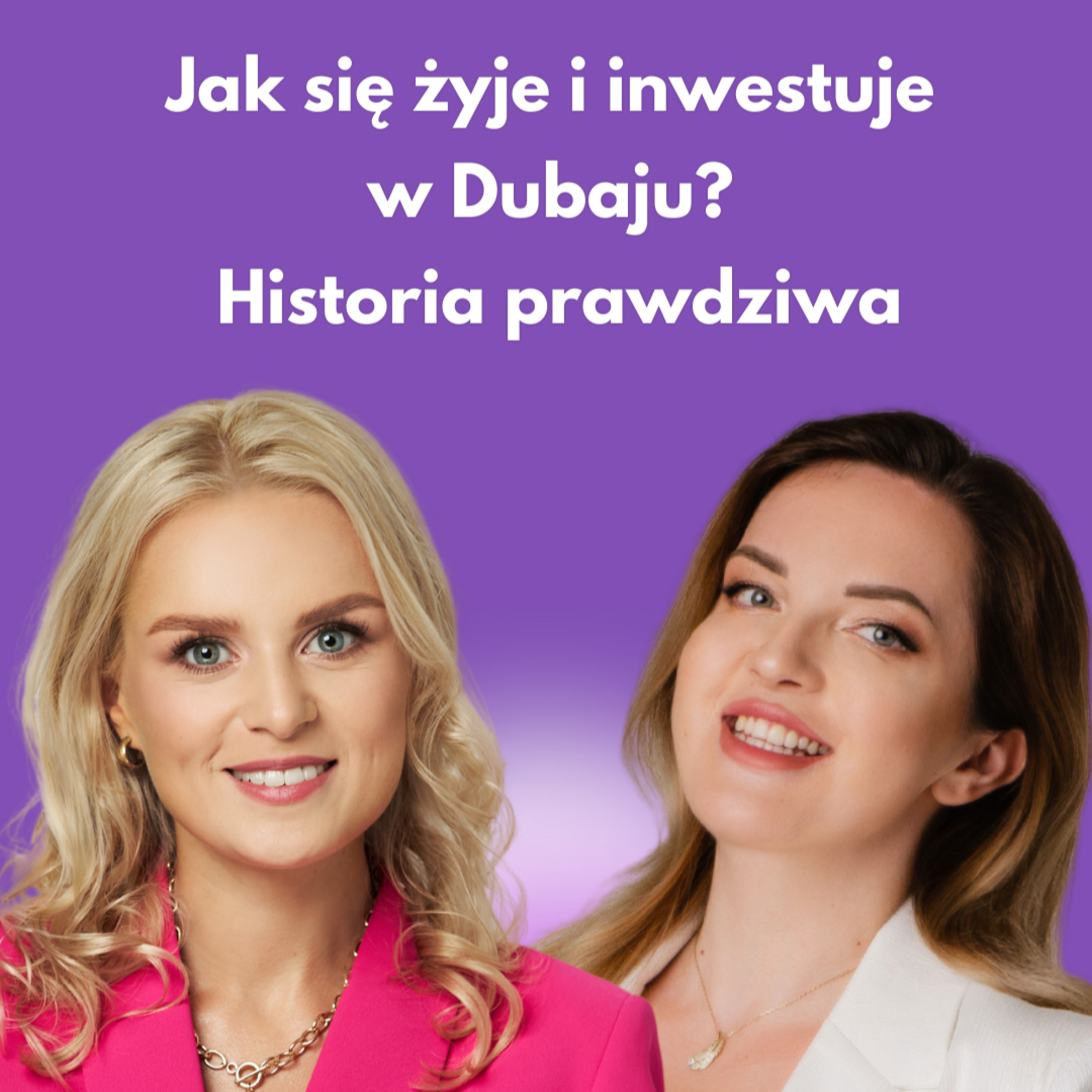  Jak się żyje i inwestuje w Dubaju? Historia prawdziwa | Ela Kazubska w Opal w kamerze episode artwork