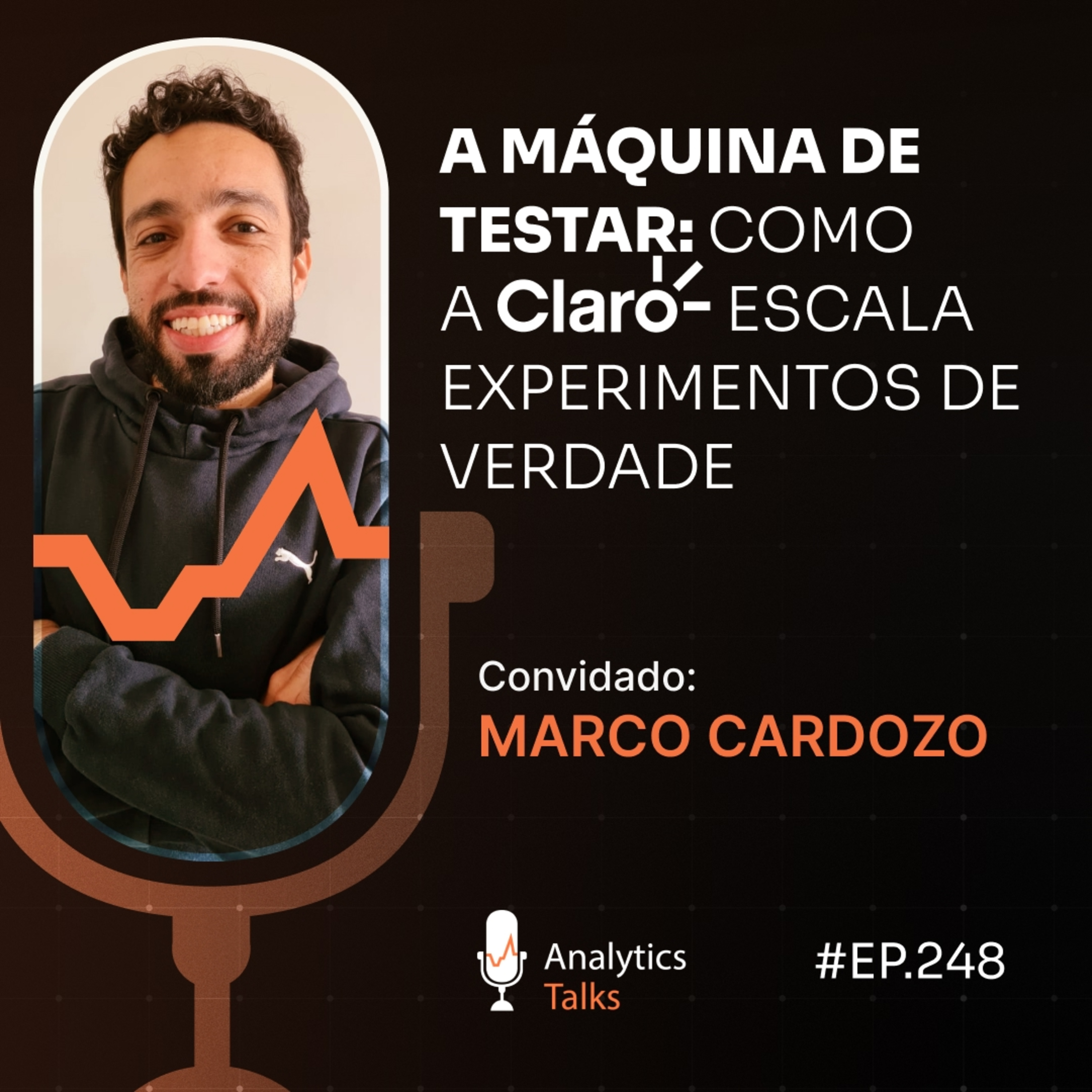 A Máquina de Testar: como a Claro escala experimentos de verdade [Analytics Talks EP 248]