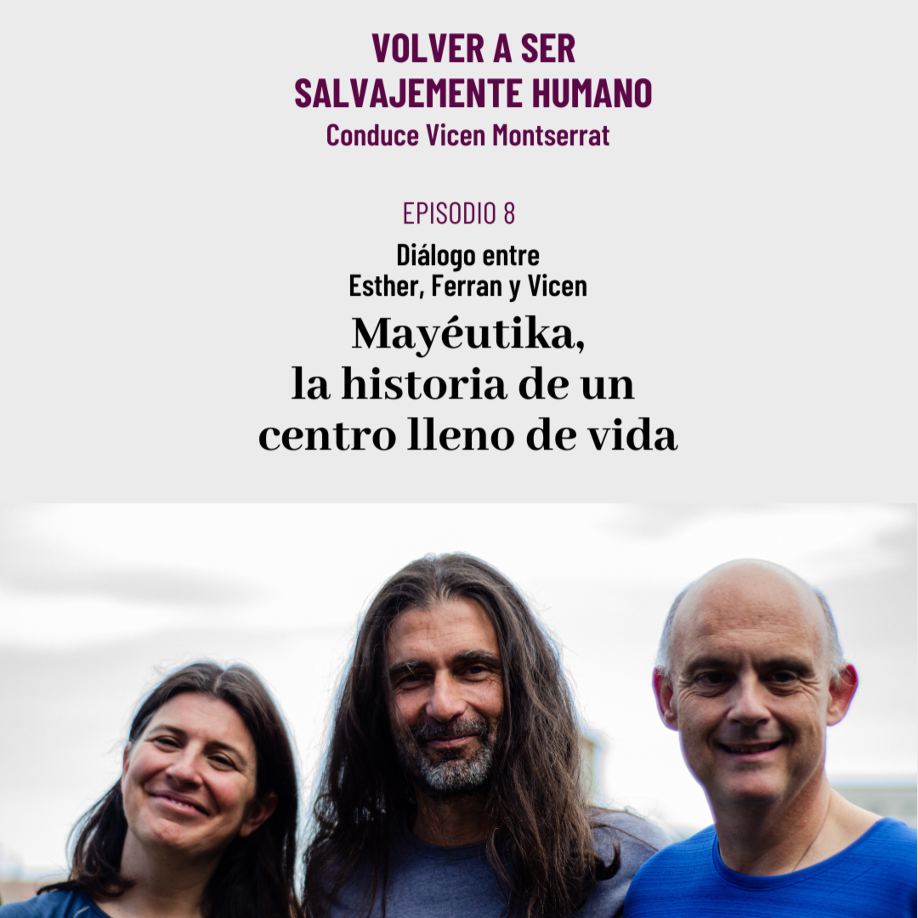 Volver a ser salvajemente humano: Vicen Montserrat