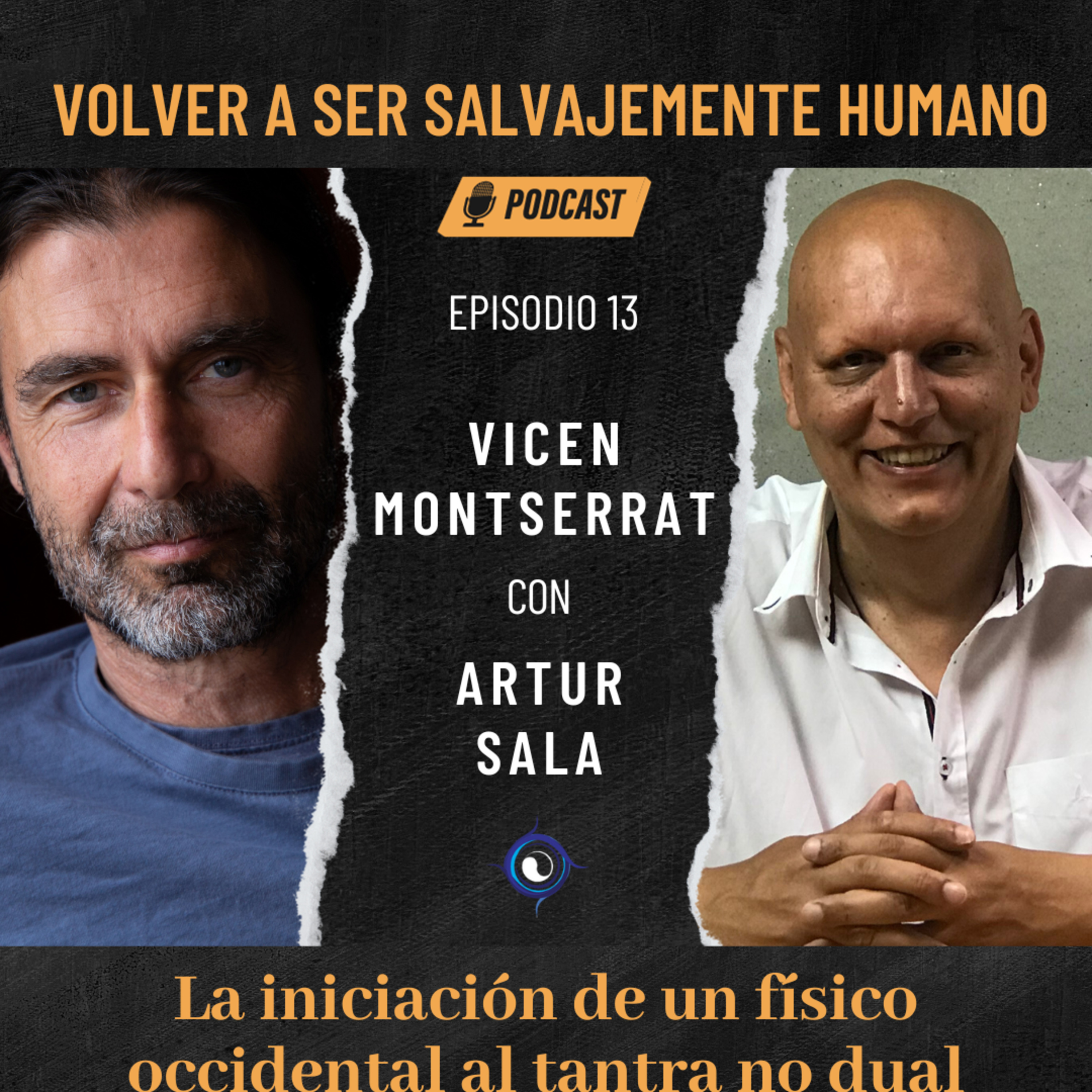 Volver a ser salvajemente humano: Vicen Montserrat