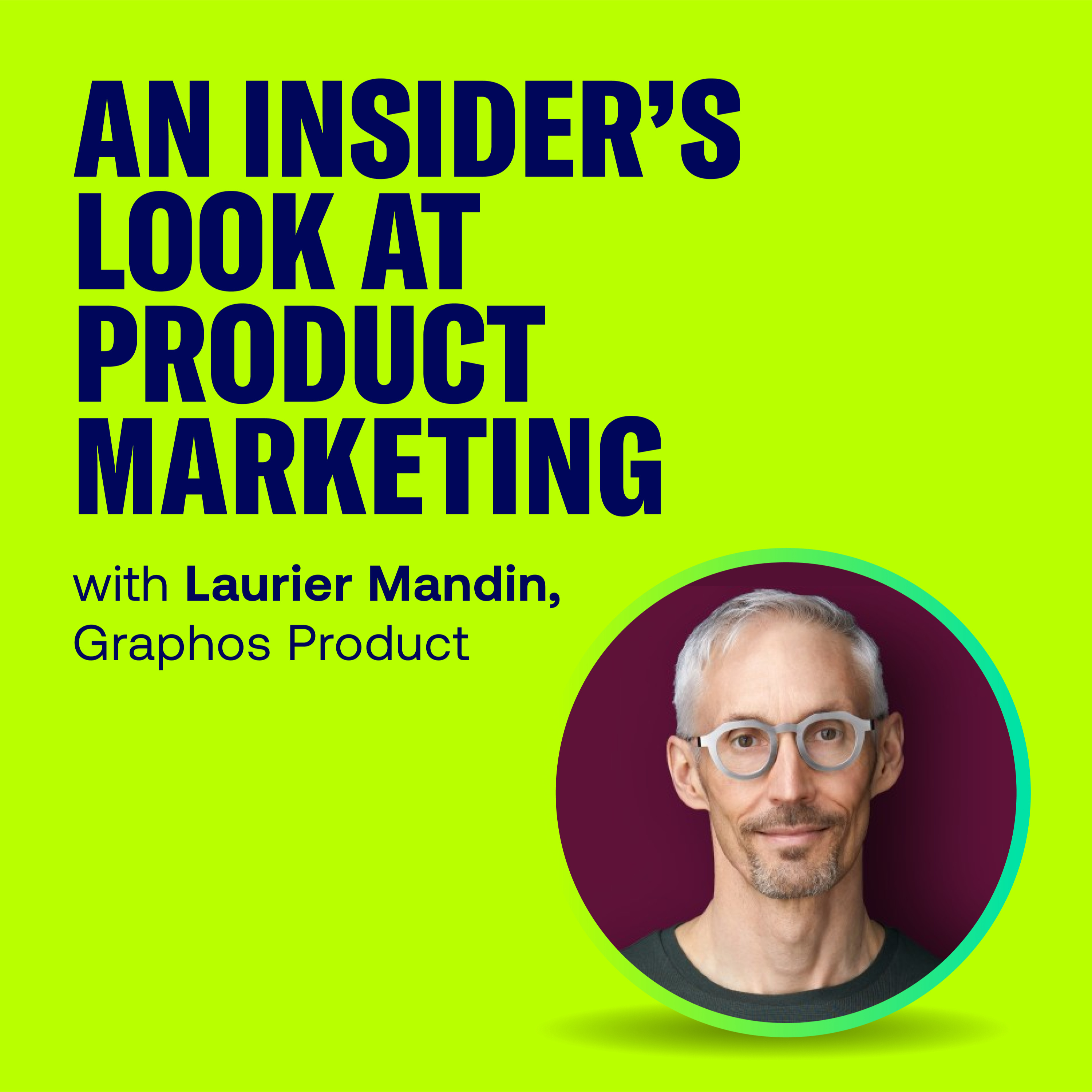 An Insider’s Look at Product Marketing