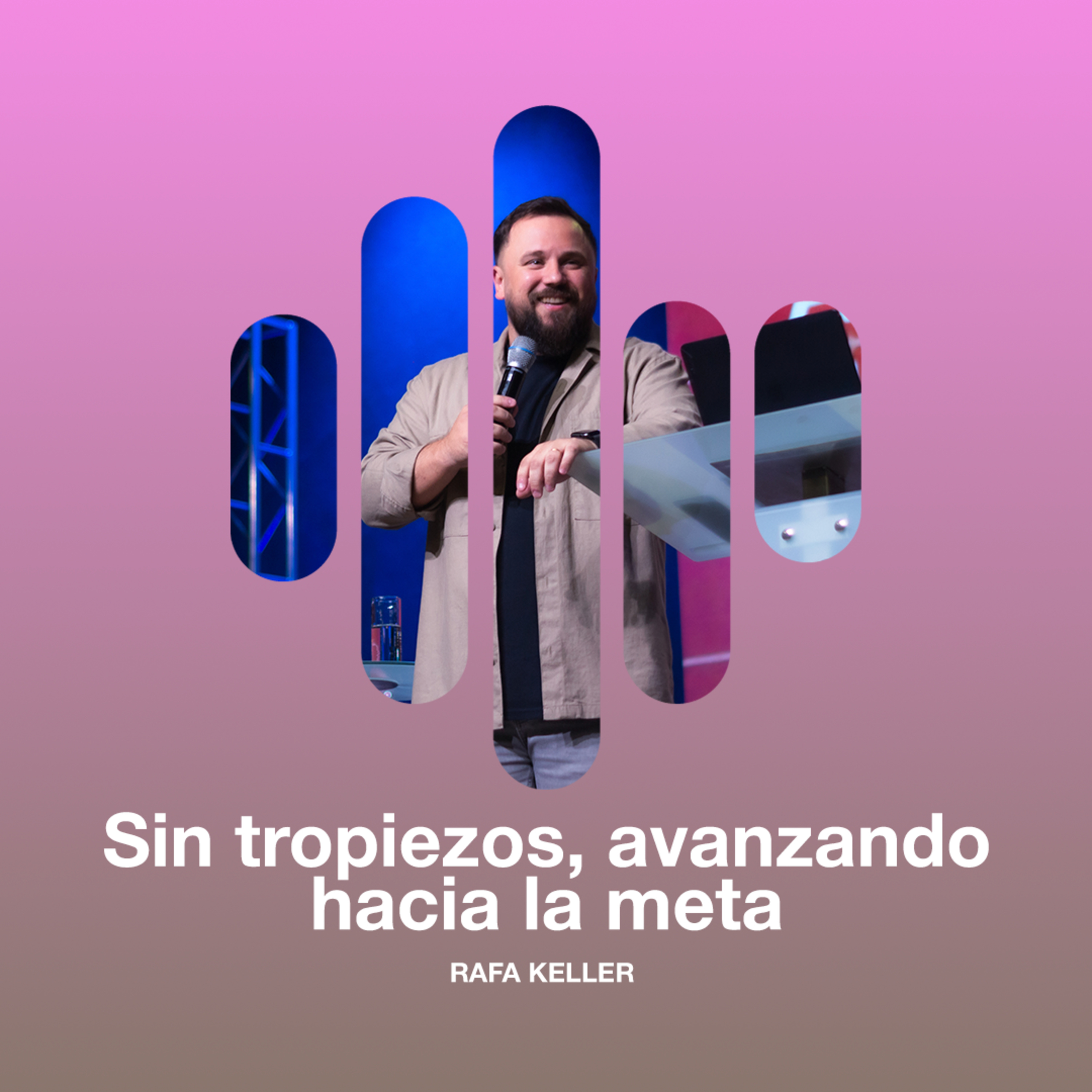Sin tropiezos, avanzando hacia la meta - Rafael Keller