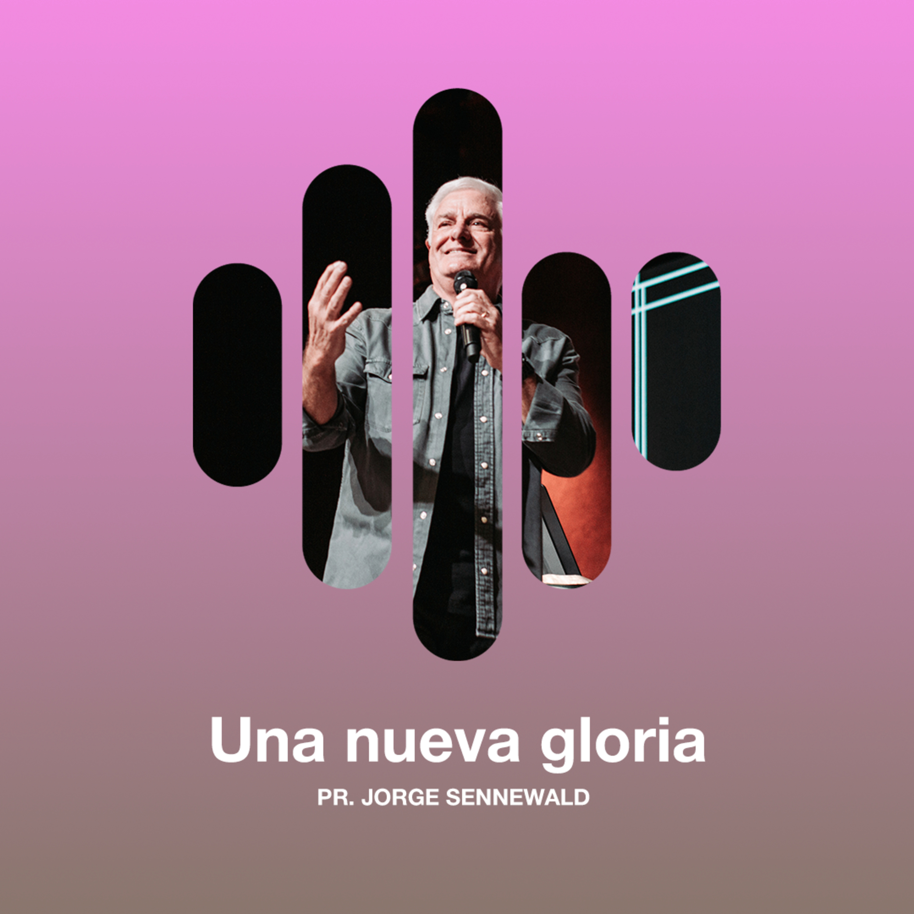 Una Nueva Gloria - Pr. Jorge Sennewald