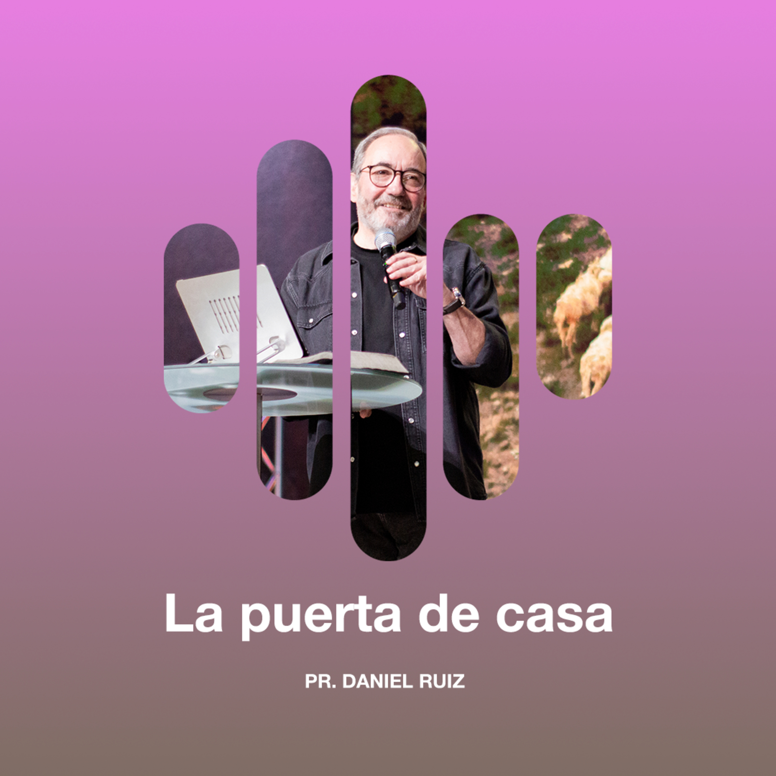 La puerta de casa - Pr. Daniel Ruiz
