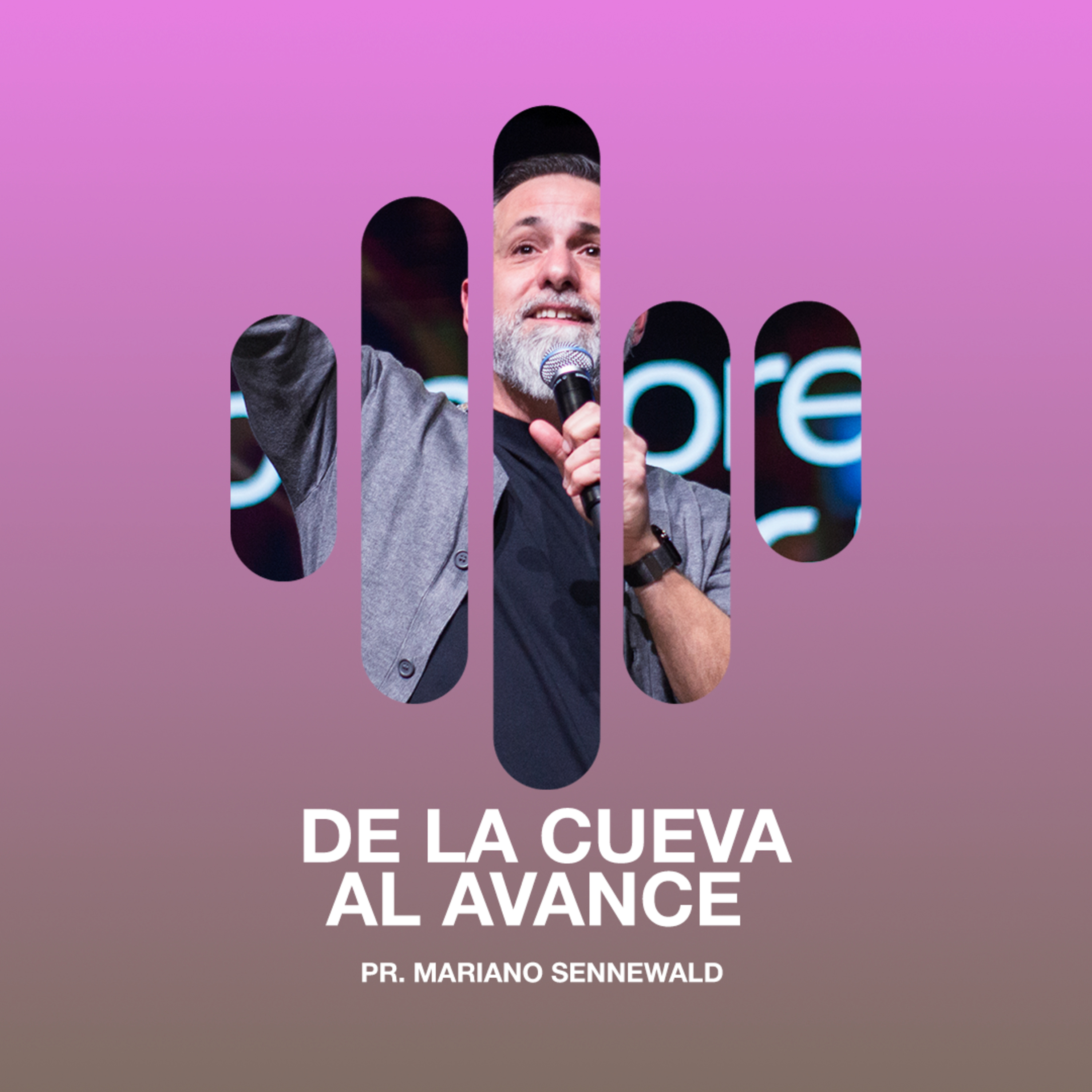 De la Cueva al Avance - Pr. Mariano Sennewald episode artwork