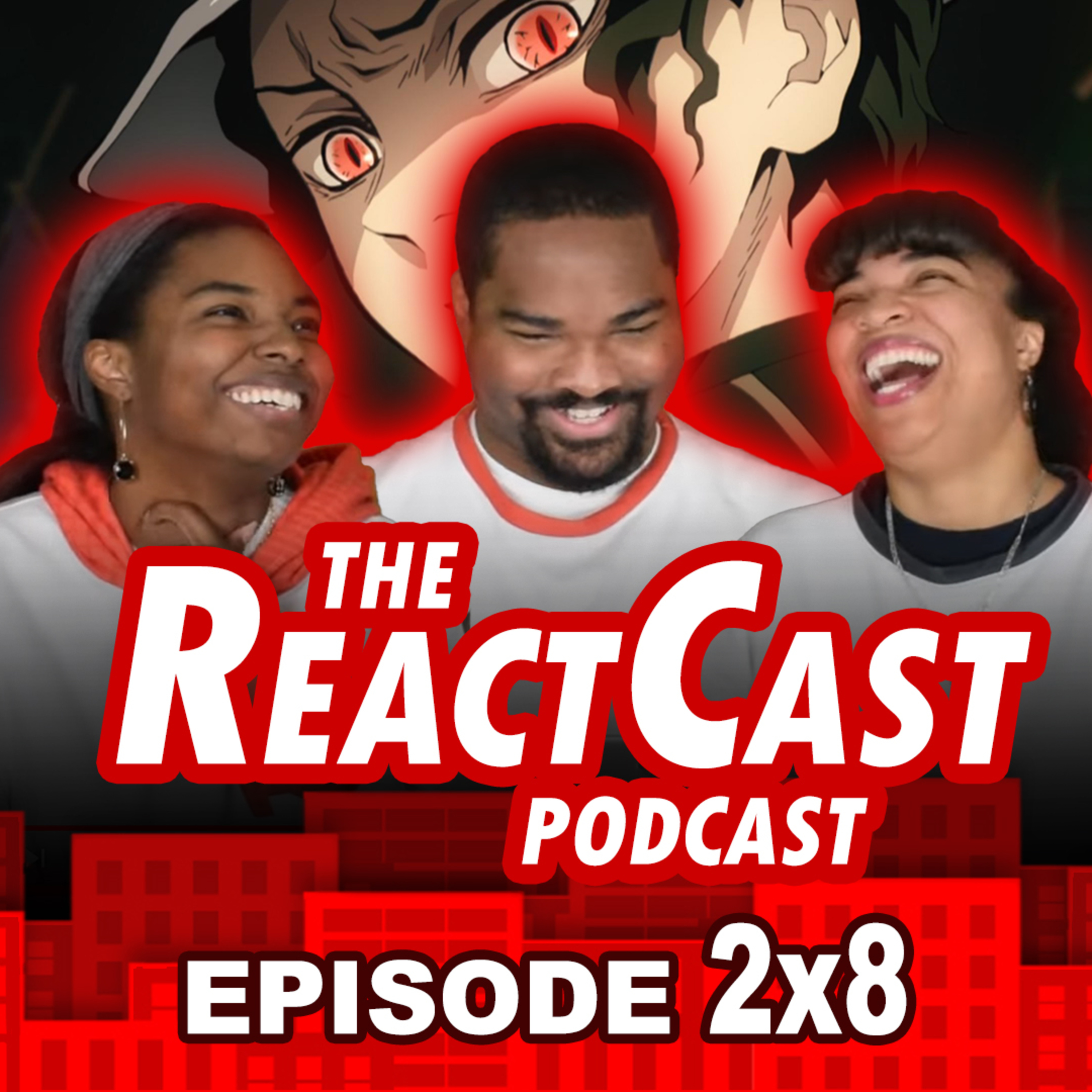 The Muzan Experience Keeps Upgrading!! | The React Cast 2x8 episode artwork